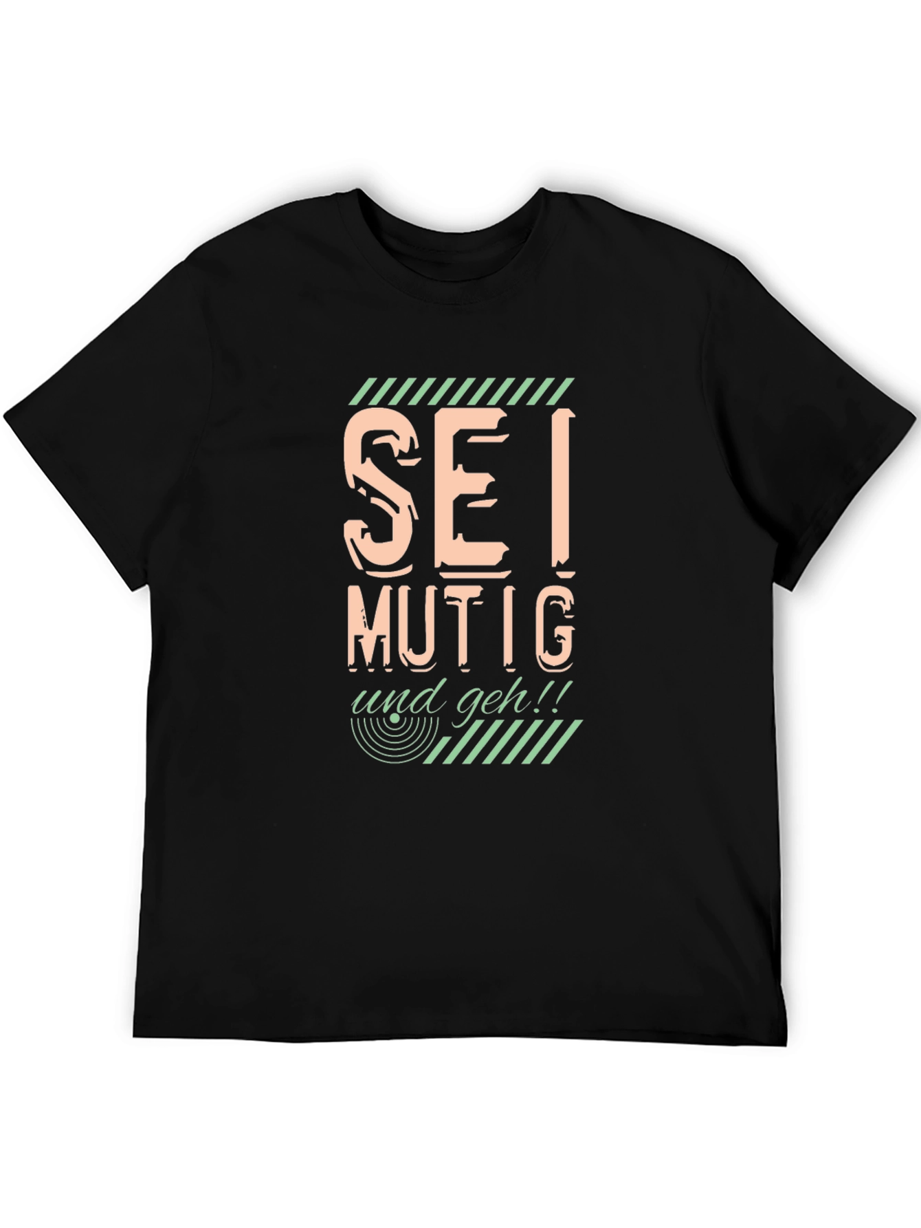 Sei Mutig Und Geh! Bold Graphic Black T-Shirt