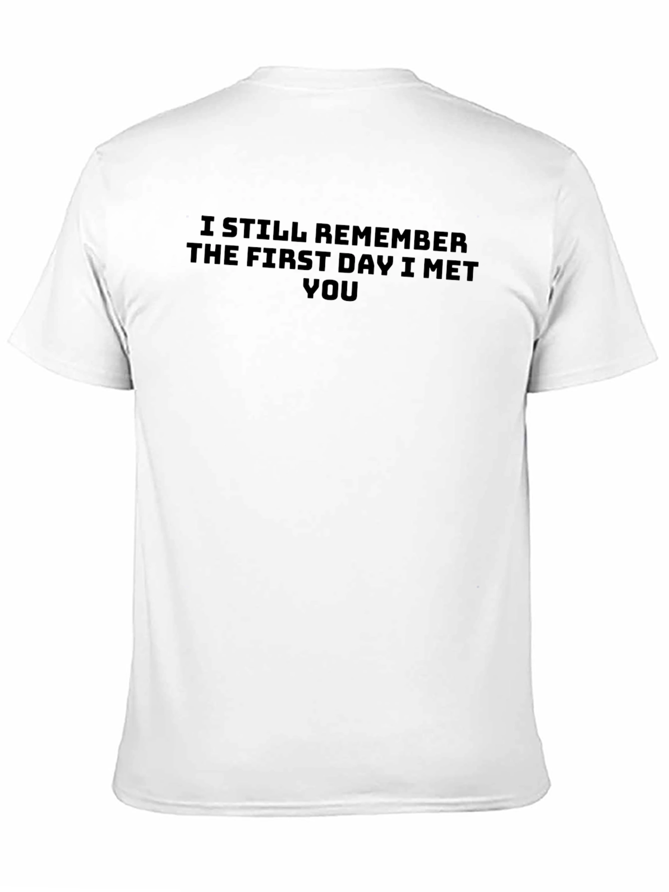 I Still Remember T-Shirt - Soft Cotton Tee