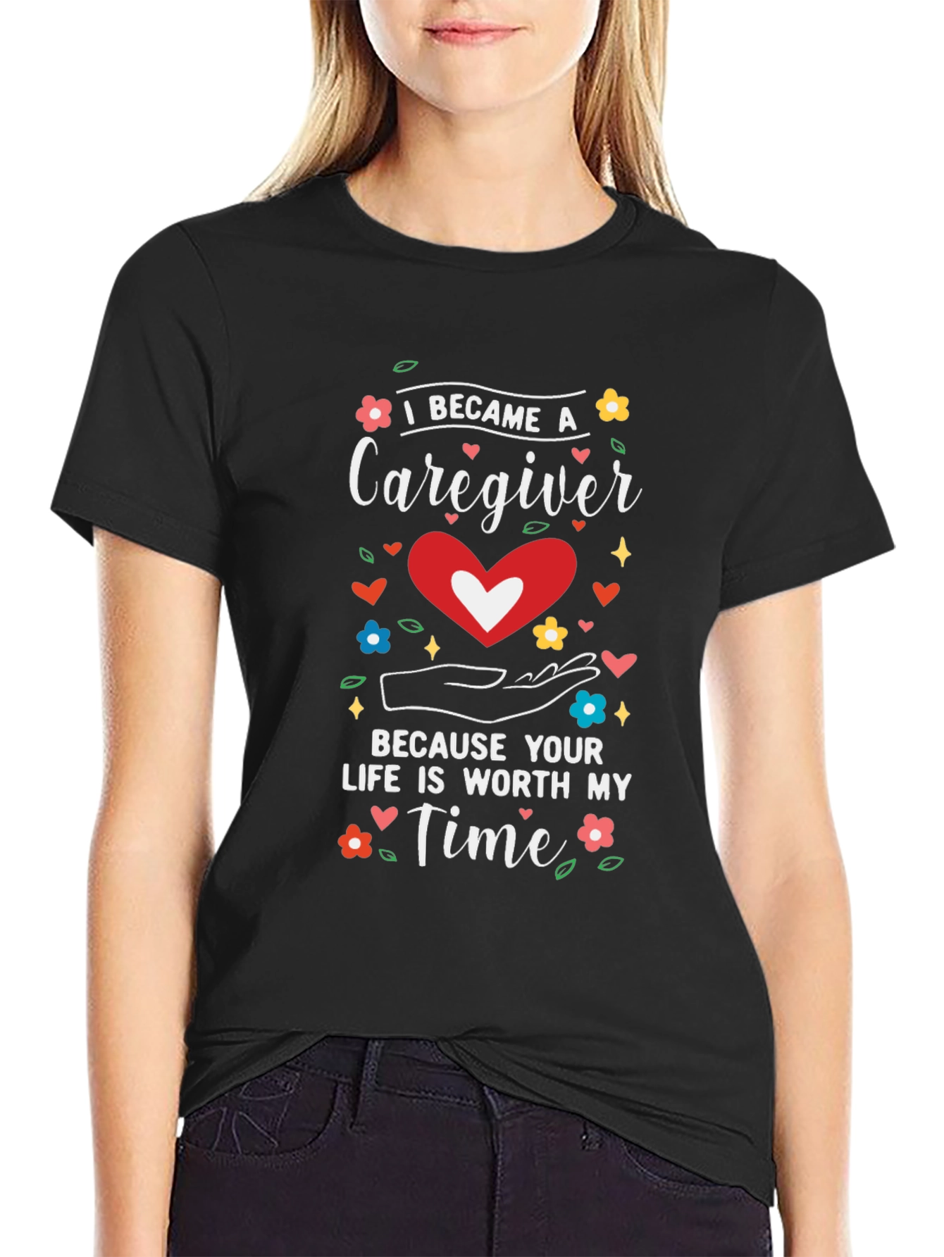 Caregiver Tee: Worth My Time