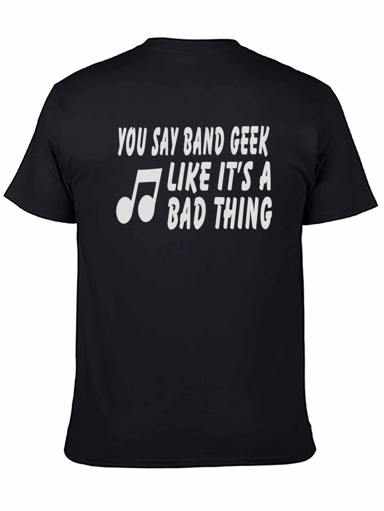 Band Geek T-Shirt - Funny Music Lover Tee