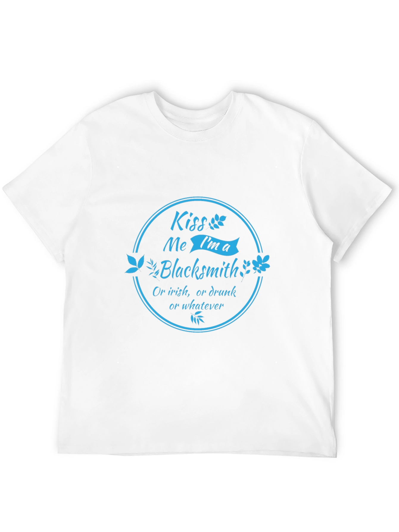 Kiss Me Im a Blacksmith T-Shirt