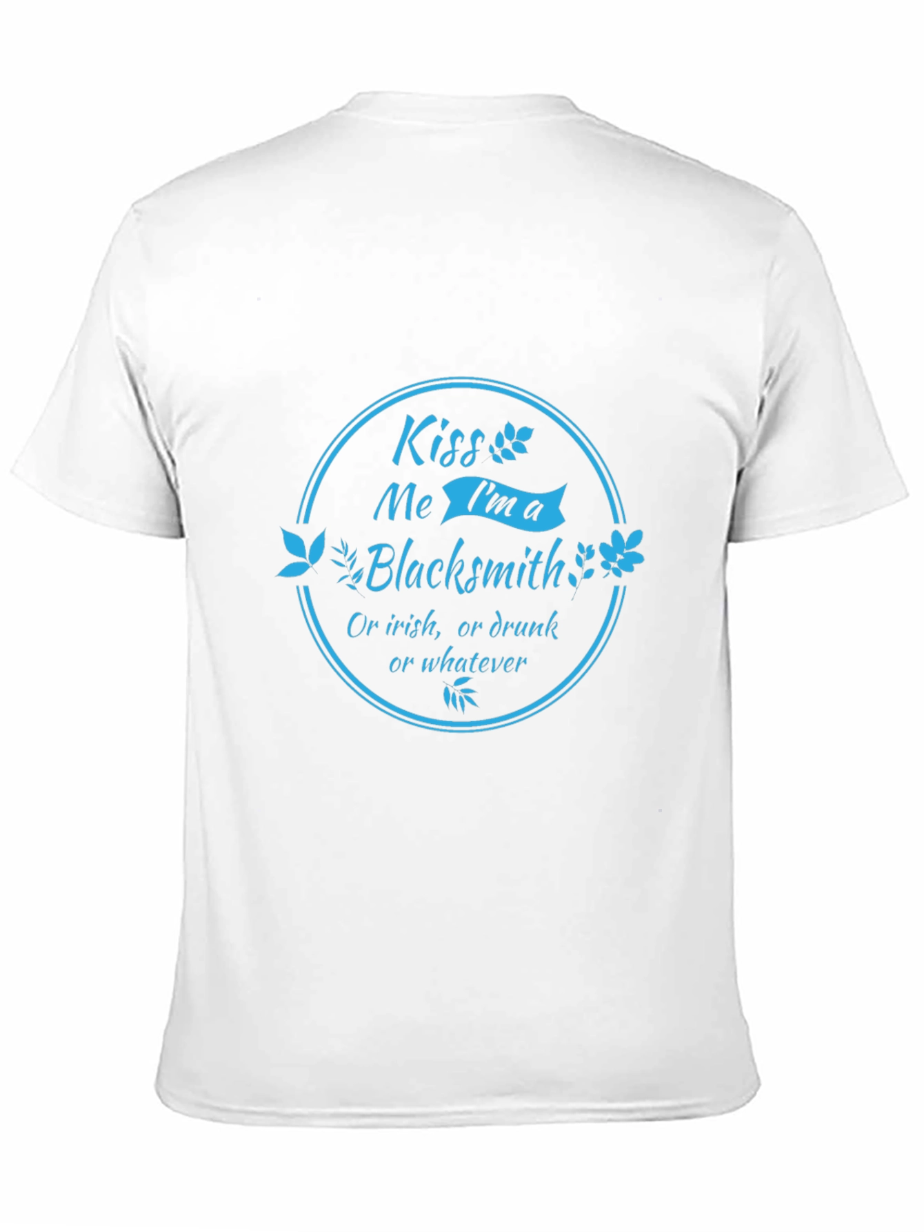 Kiss Me Im a Blacksmith T-Shirt