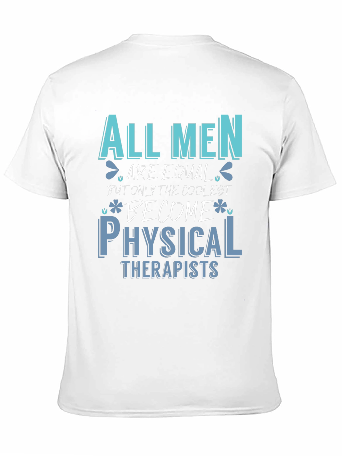 Coolest Physical Therapists Graphic Tee