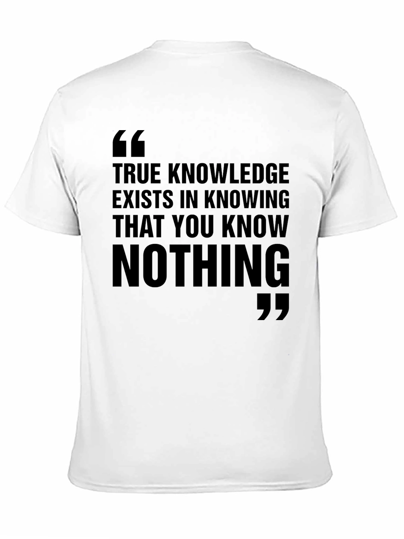 Philosophical Black T-Shirt: True Knowledge Quote