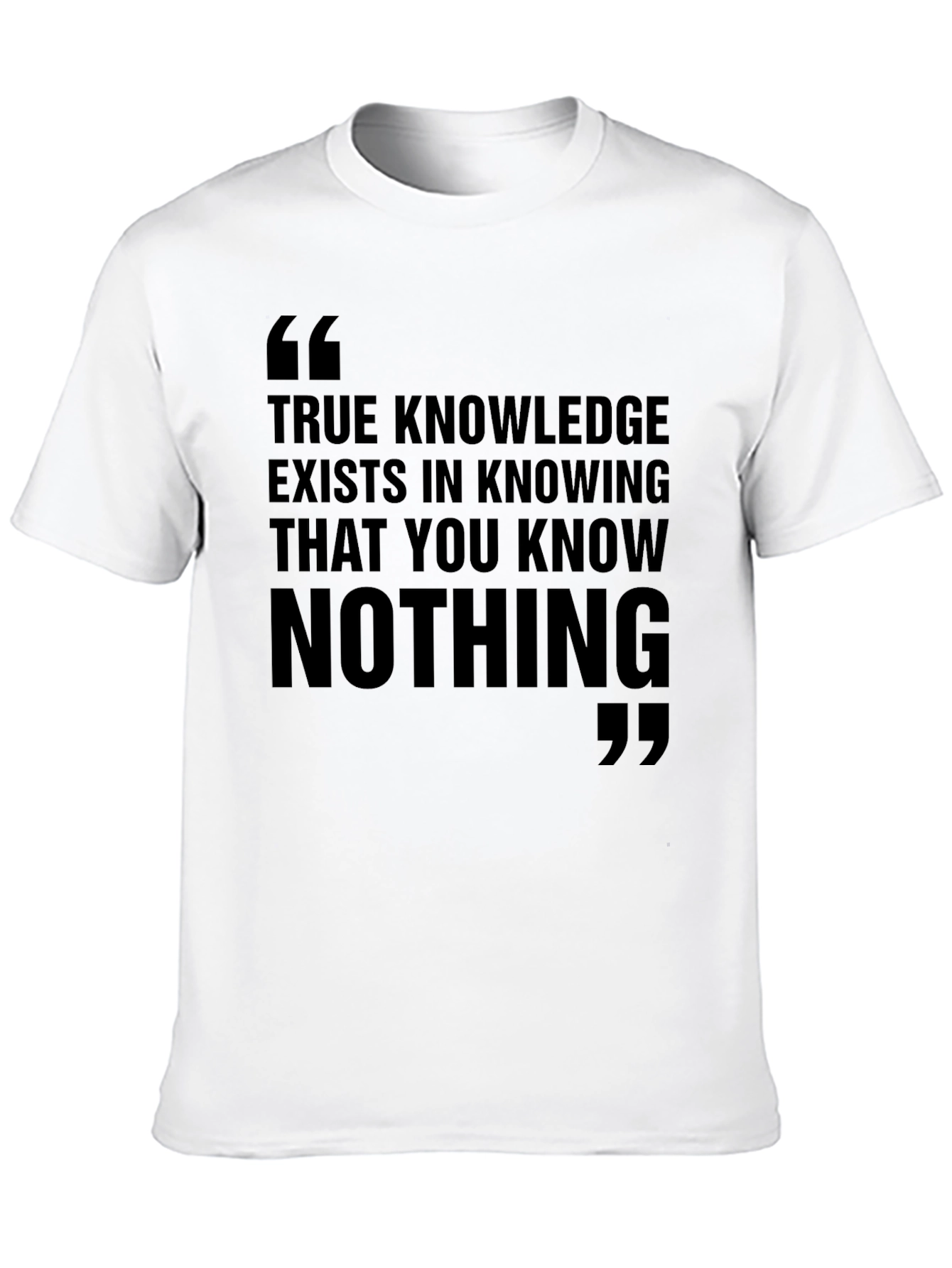 Philosophical Black T-Shirt: True Knowledge Quote