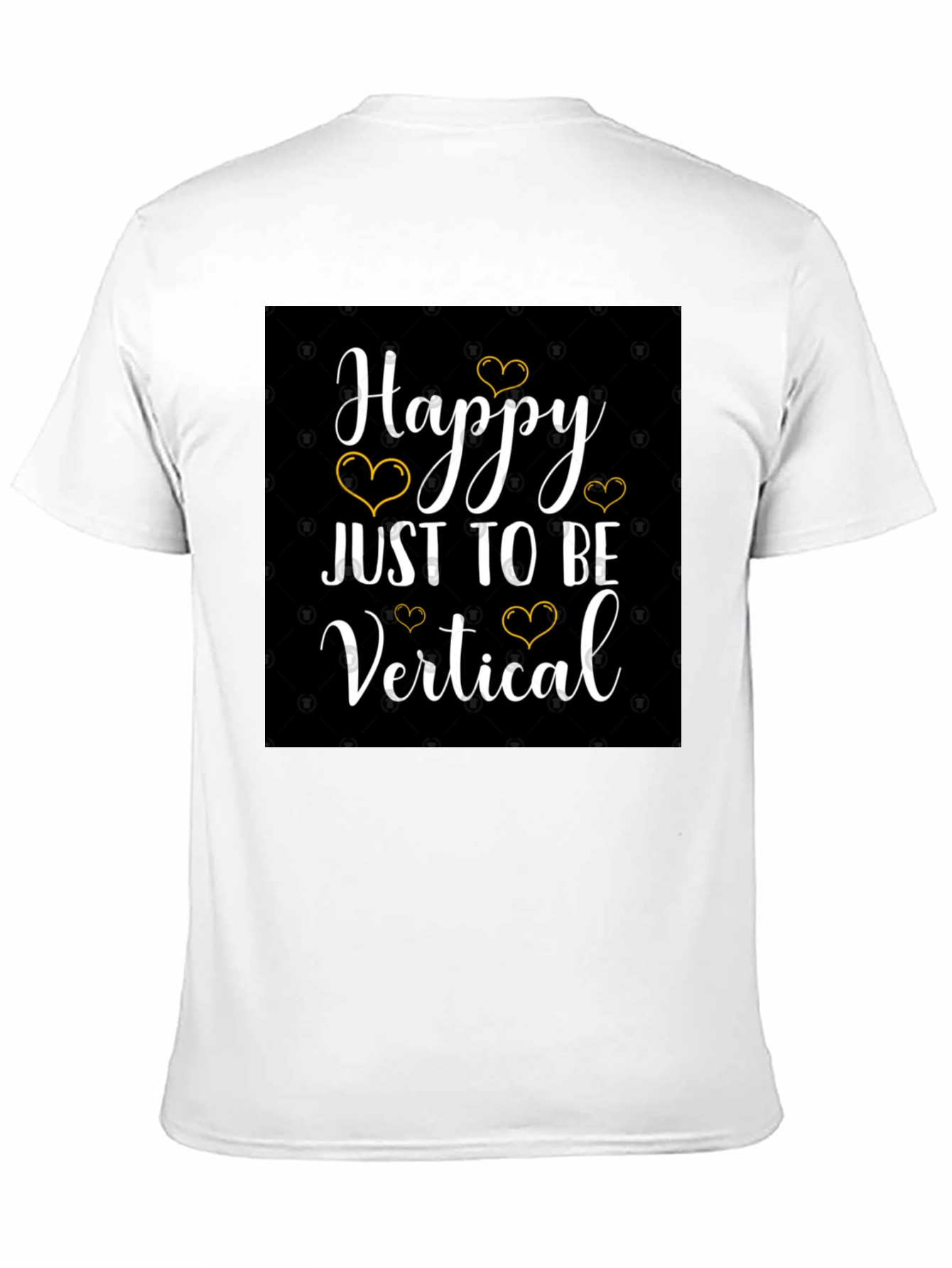 Happy Just to Be Vertical Black T-Shirt