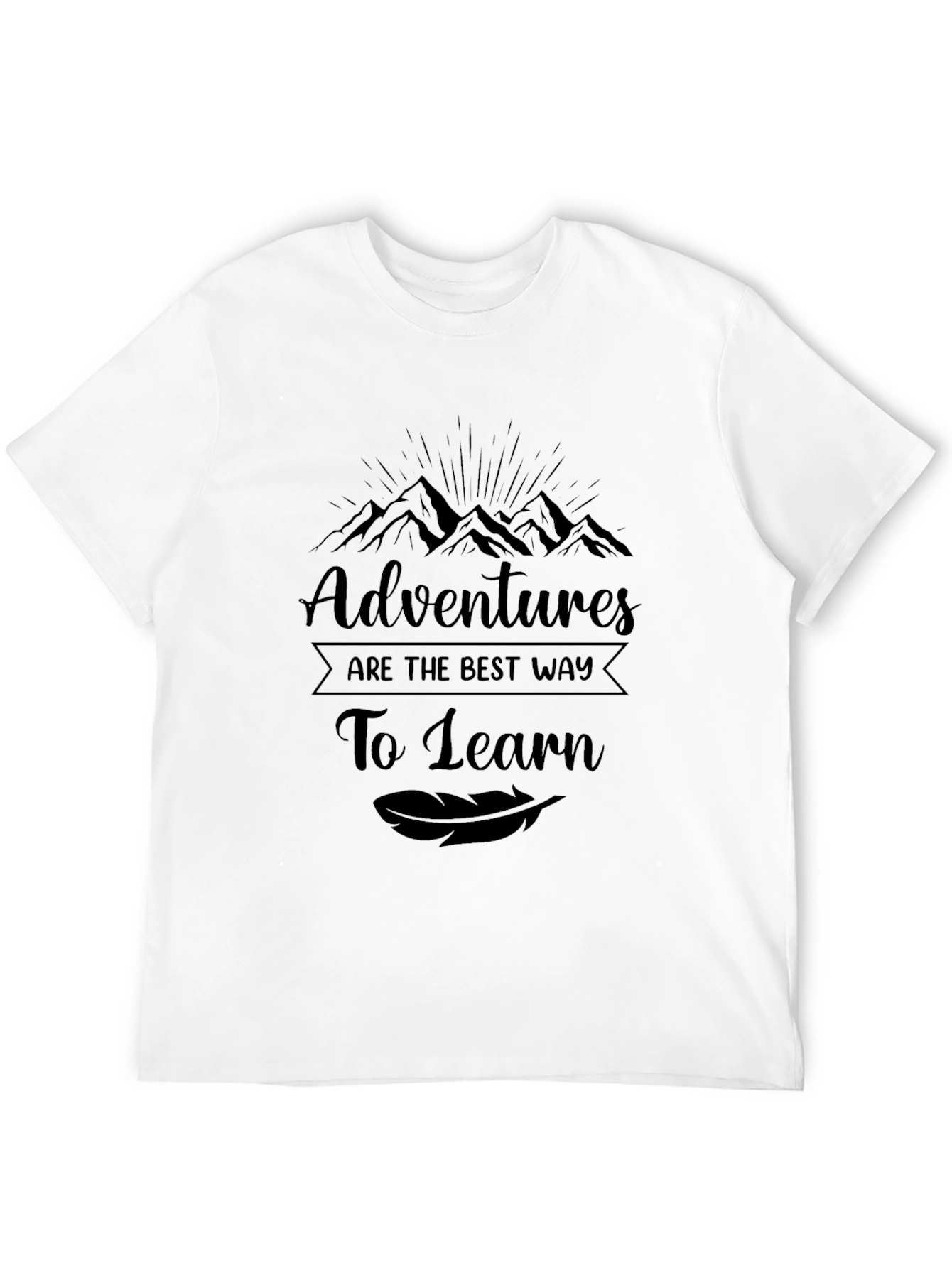 Adventures Best Way to Learn Black T-Shirt