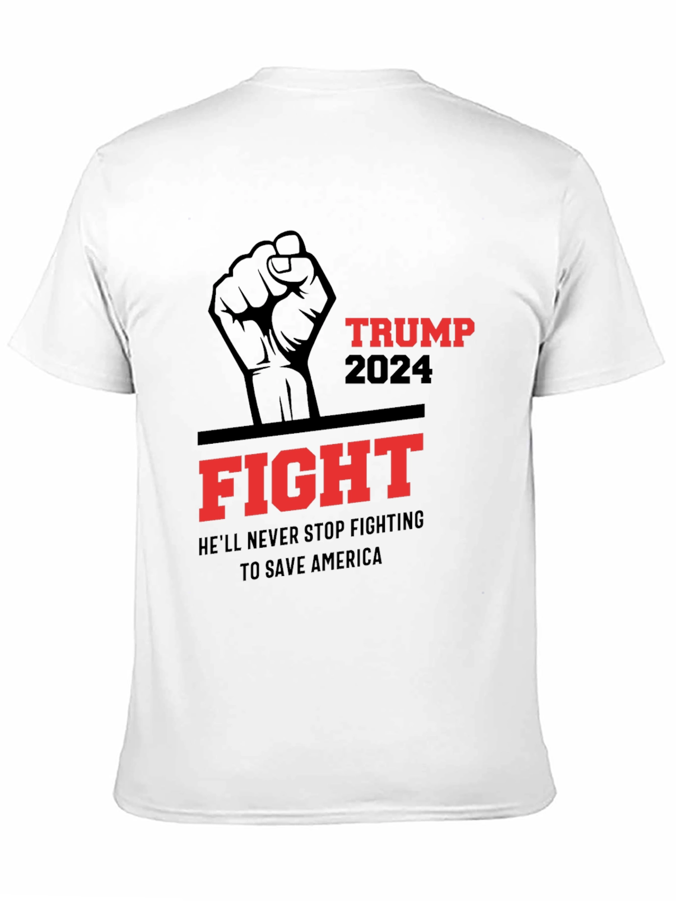 Trump 2024 Fight T-Shirt - Save America!