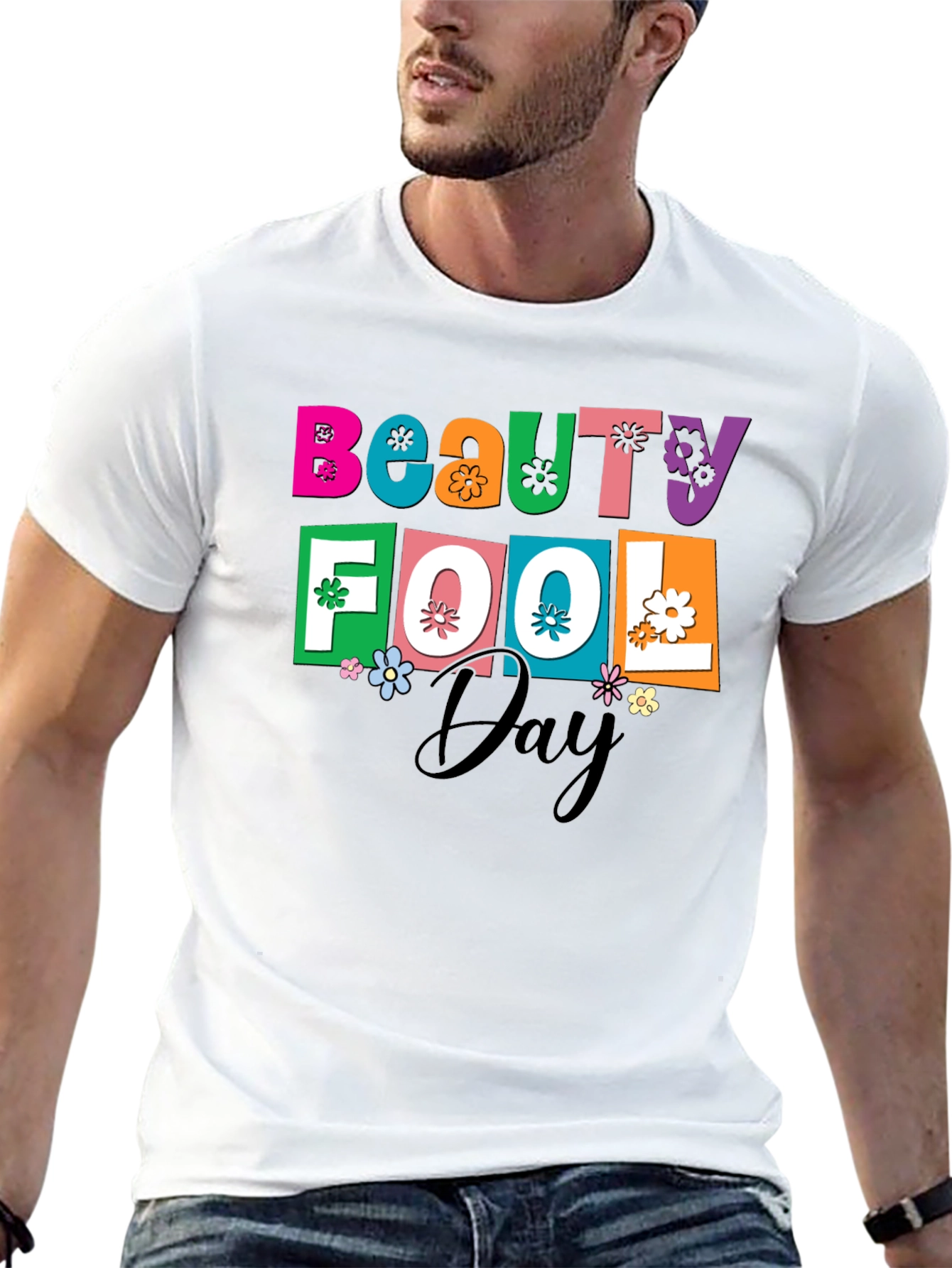 Beauty Fool Day Graphic T-Shirt