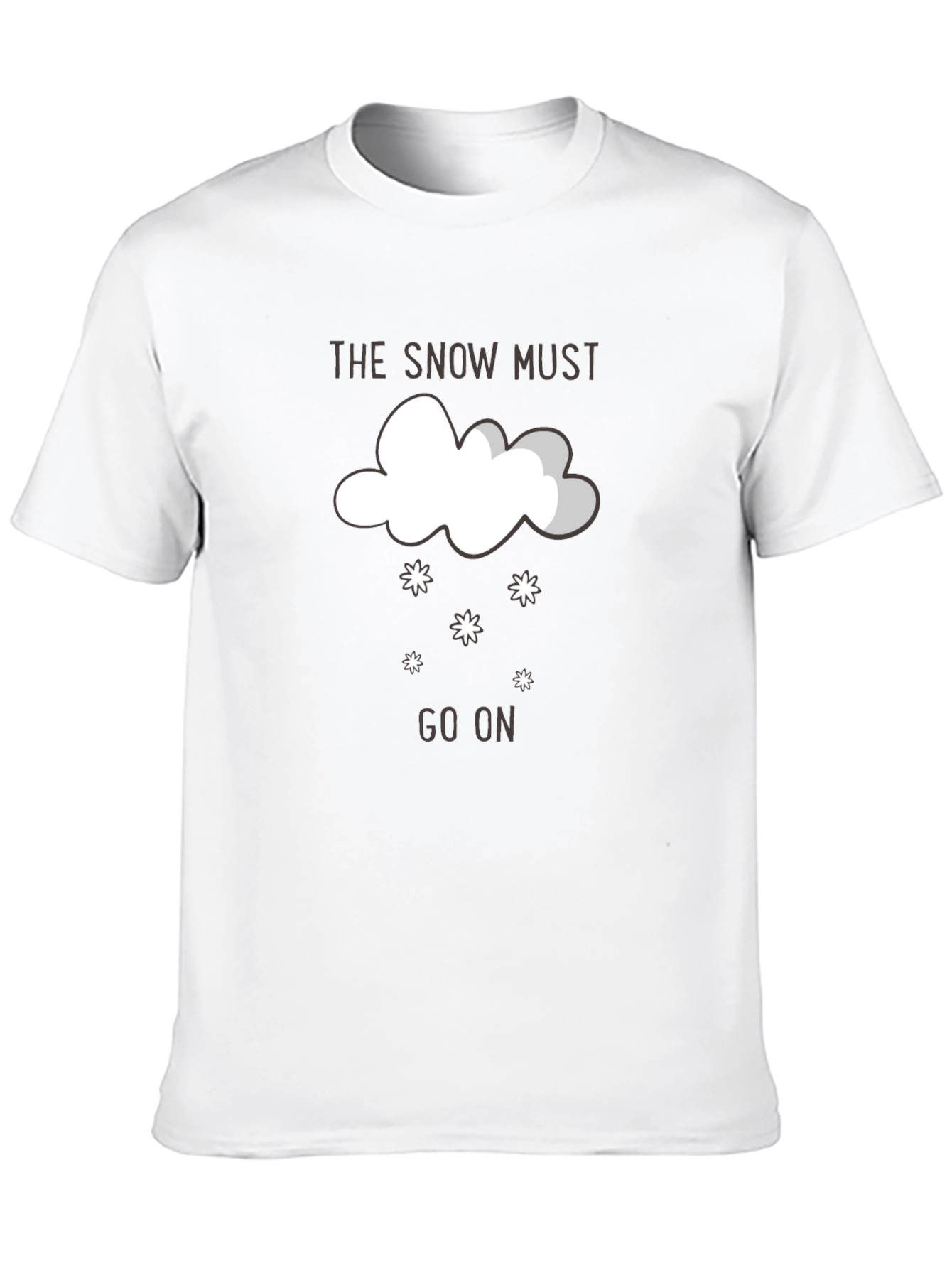The Snow Must Go On Graphic T-Shirt