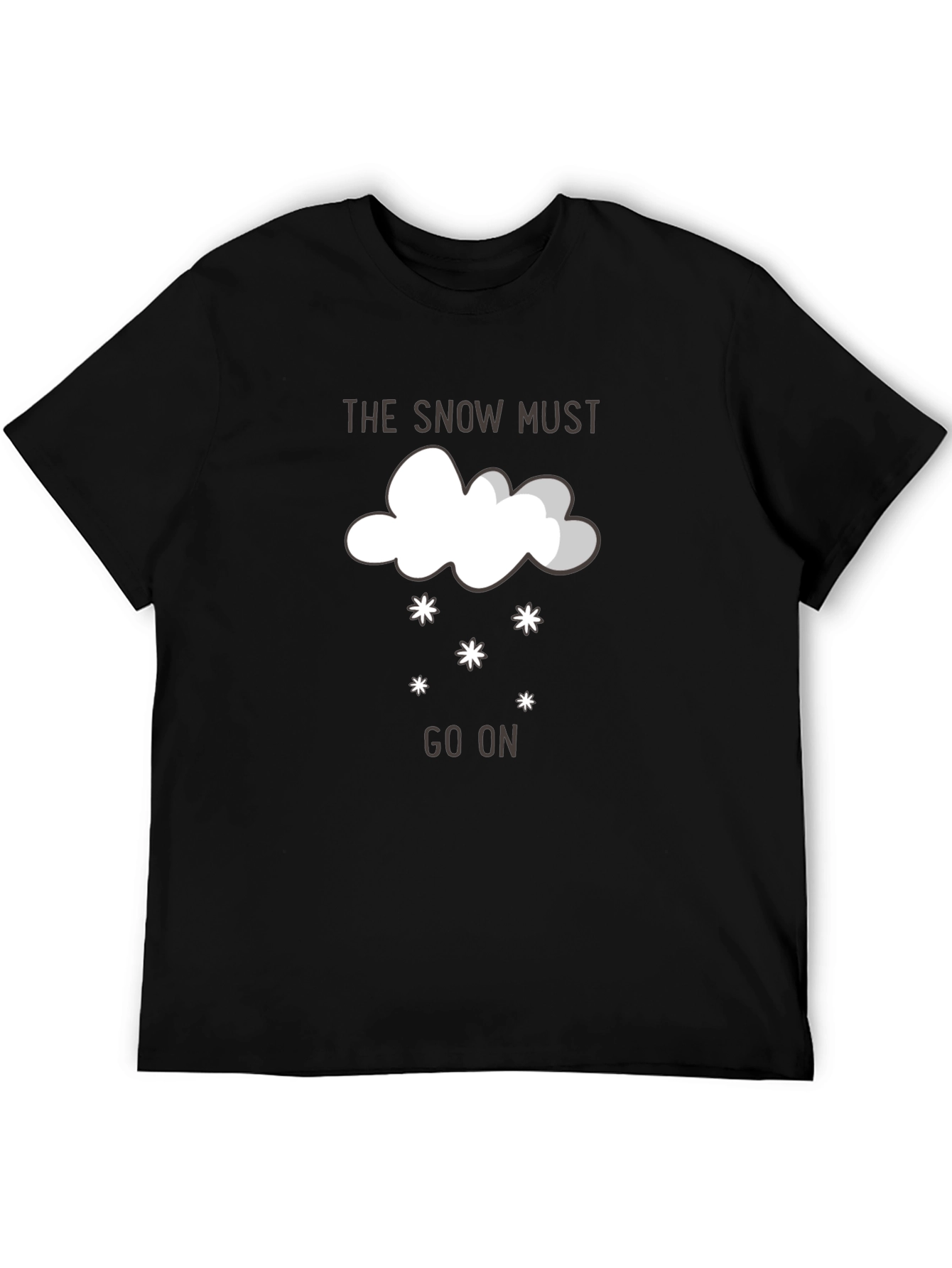 The Snow Must Go On Graphic T-Shirt