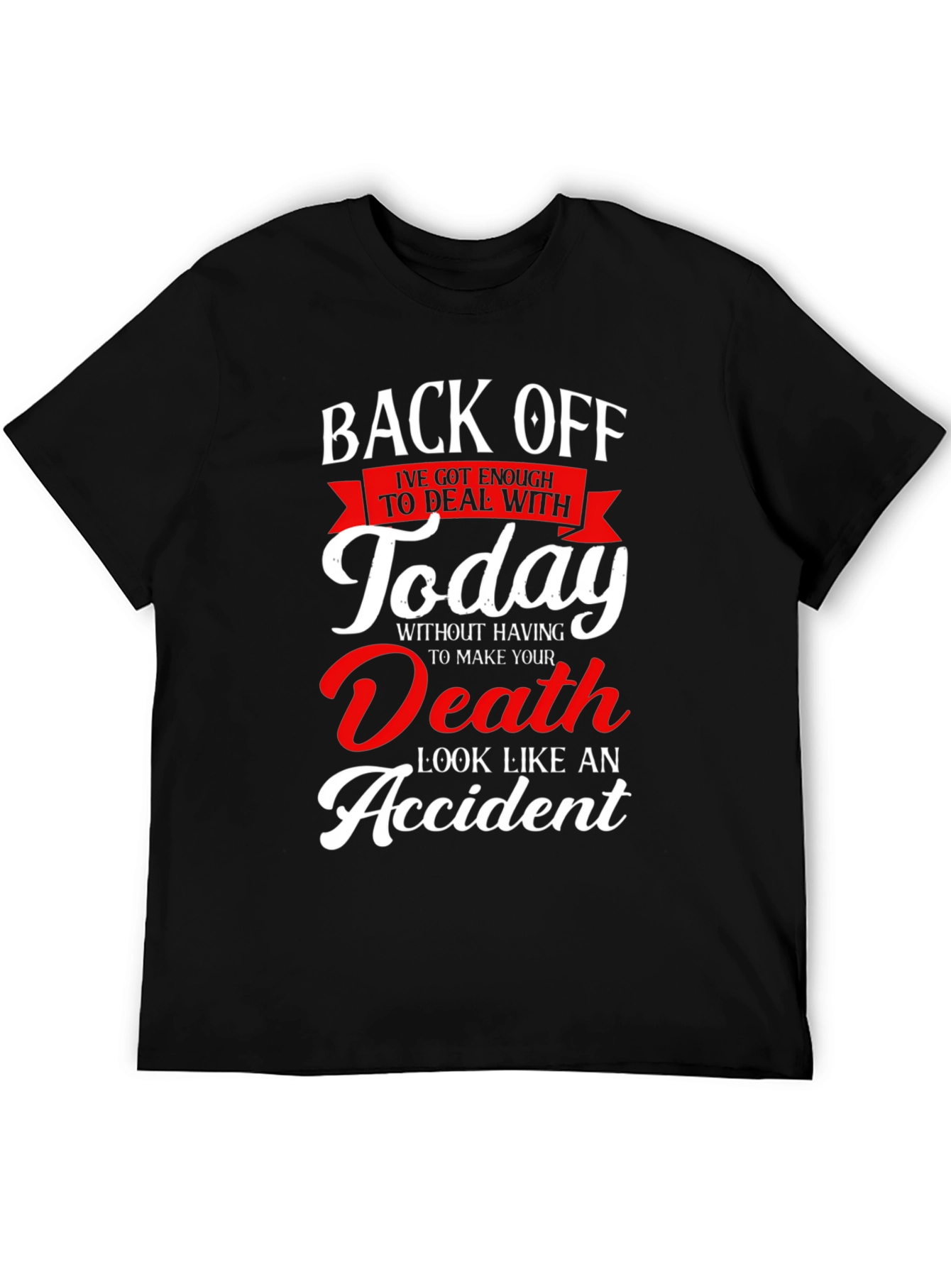 Humorous Back Off Death Graphic T-Shirt