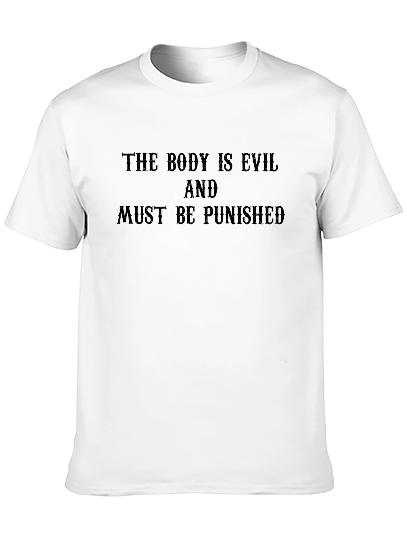 The Body is Evil Black T-Shirt