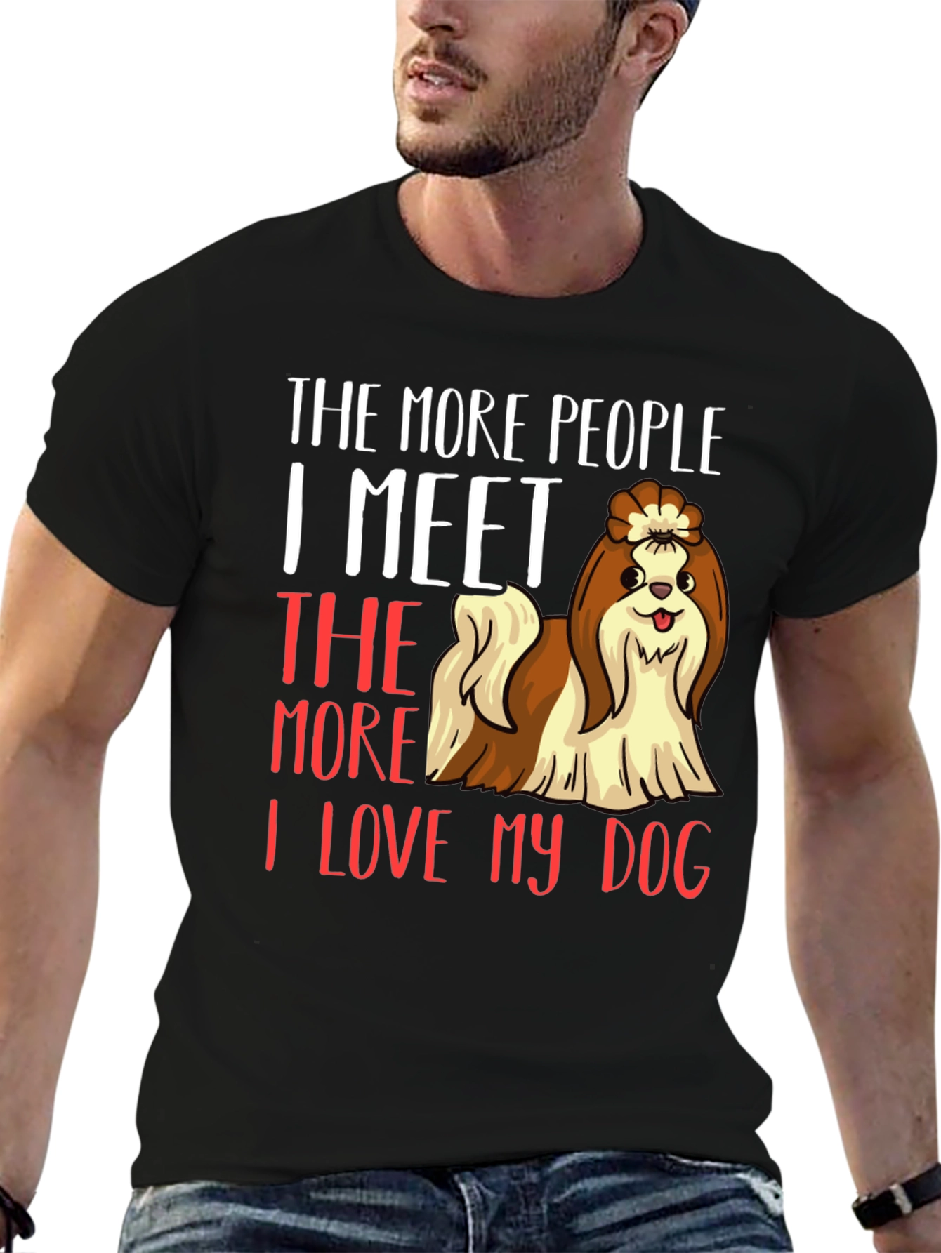 Dog Lover T-Shirt: The More People I Meet...