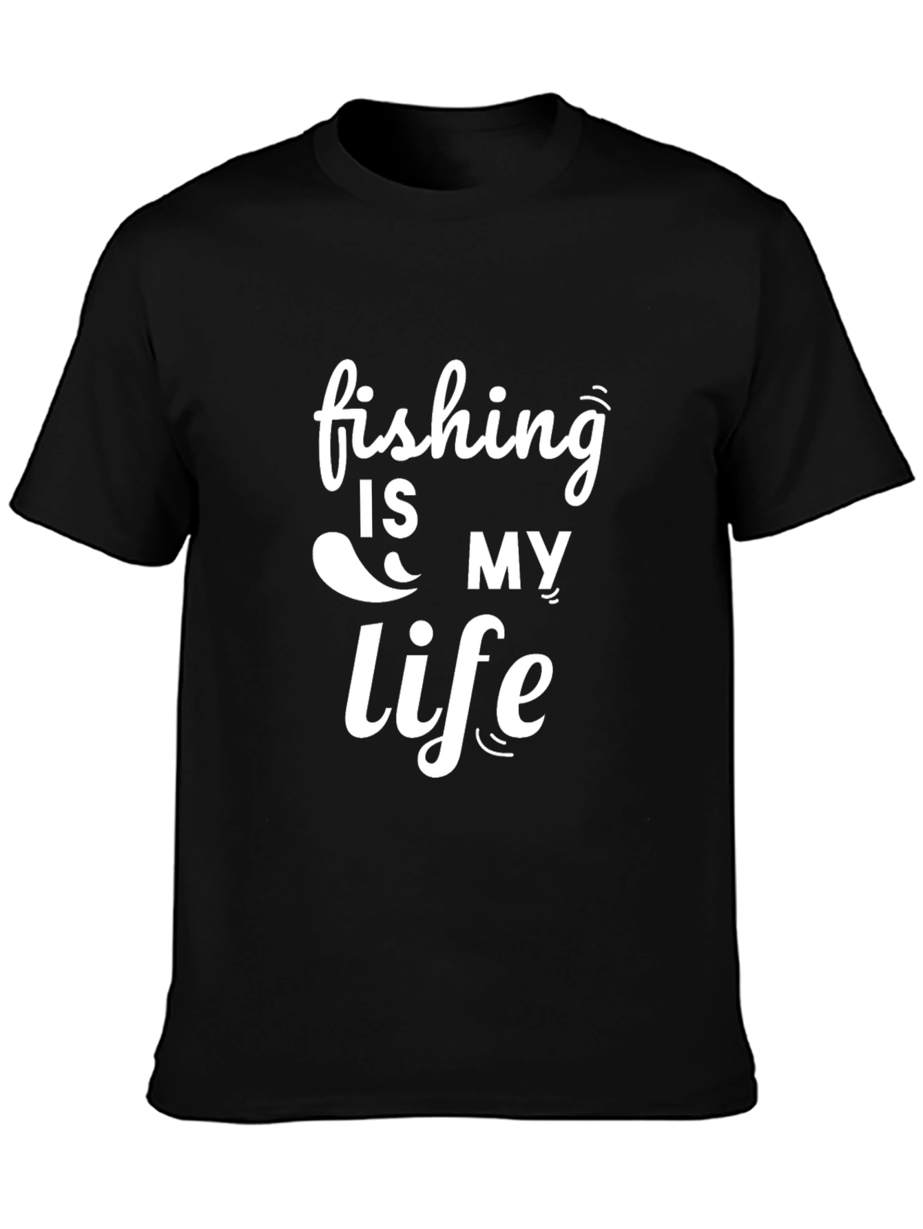 Fishing is My Life Black T-Shirt