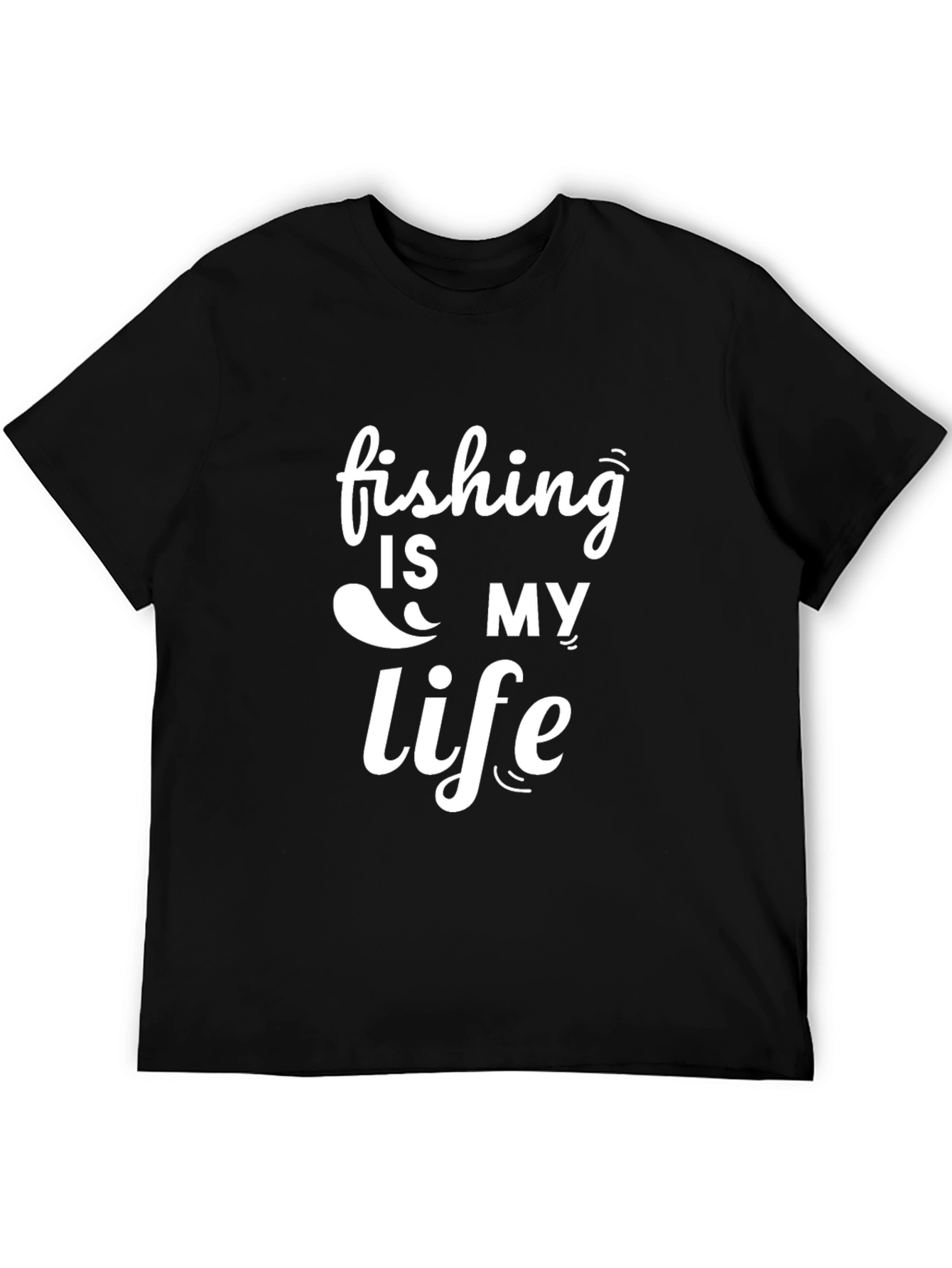 Fishing is My Life Black T-Shirt