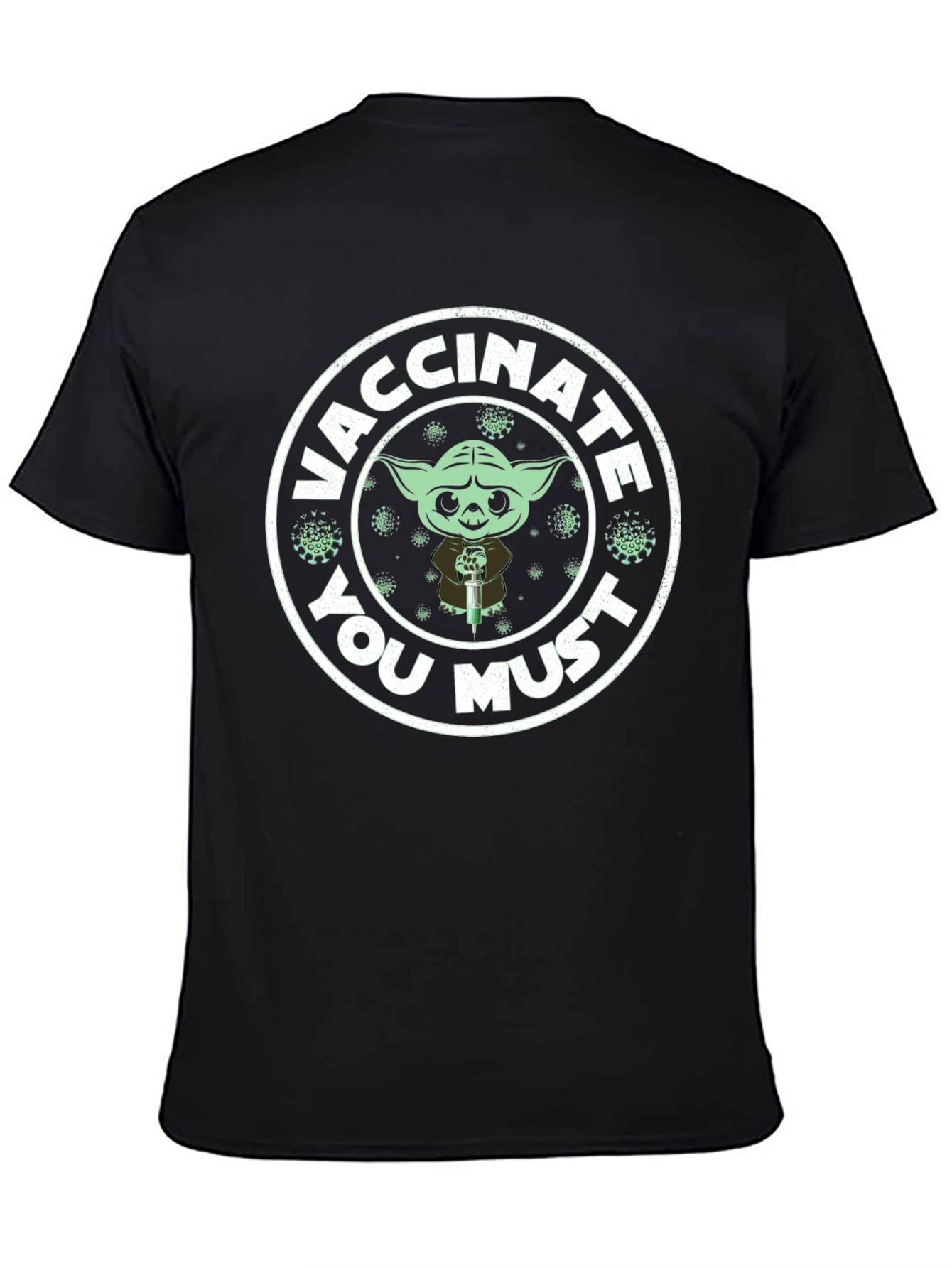 Vaccinate You Must T-Shirt - Yoda Style