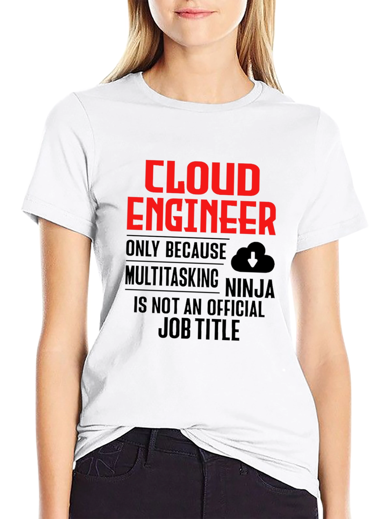 Cloud Engineer T-Shirt Funny Multitasking Ninja Job Title Tee