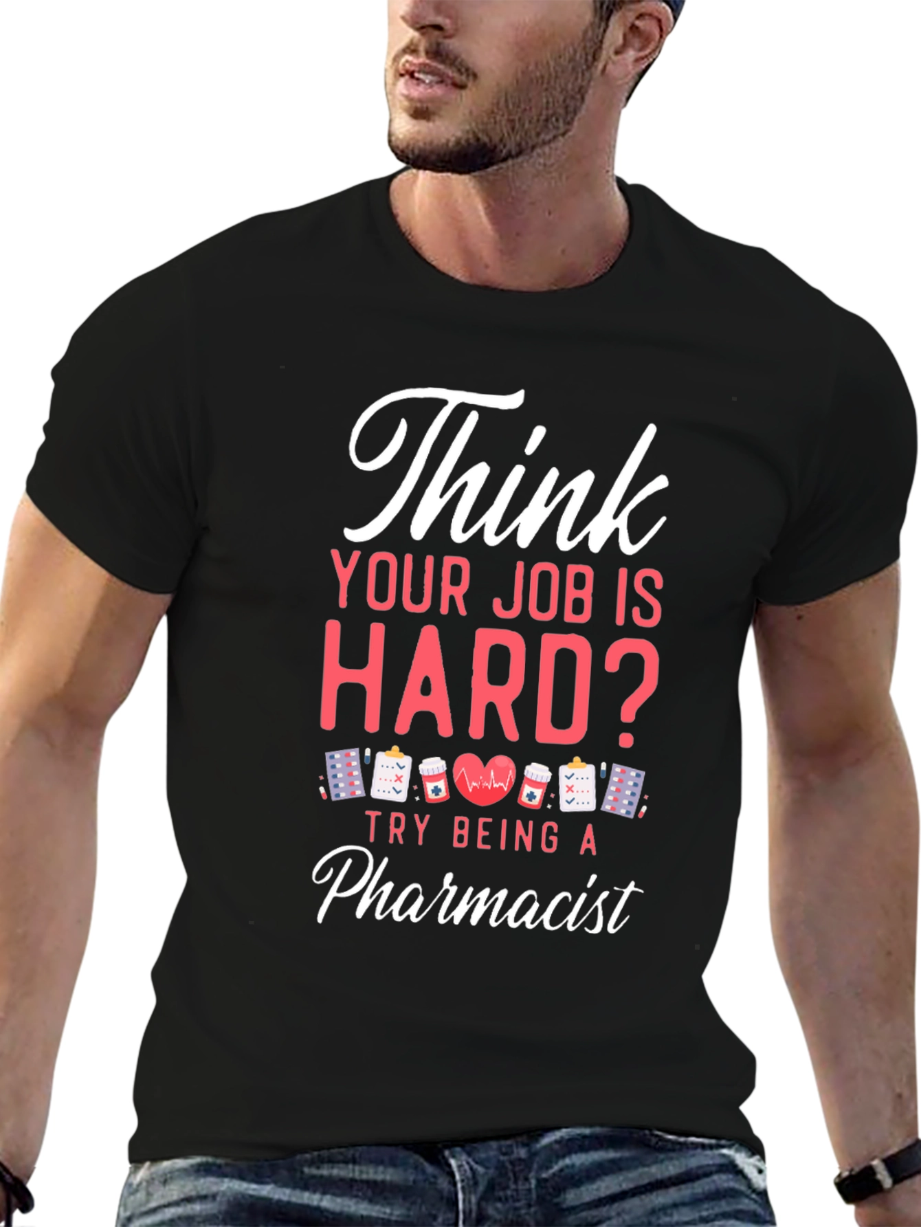 Pharmacist Hard Job T-Shirt - Black Casual Tee