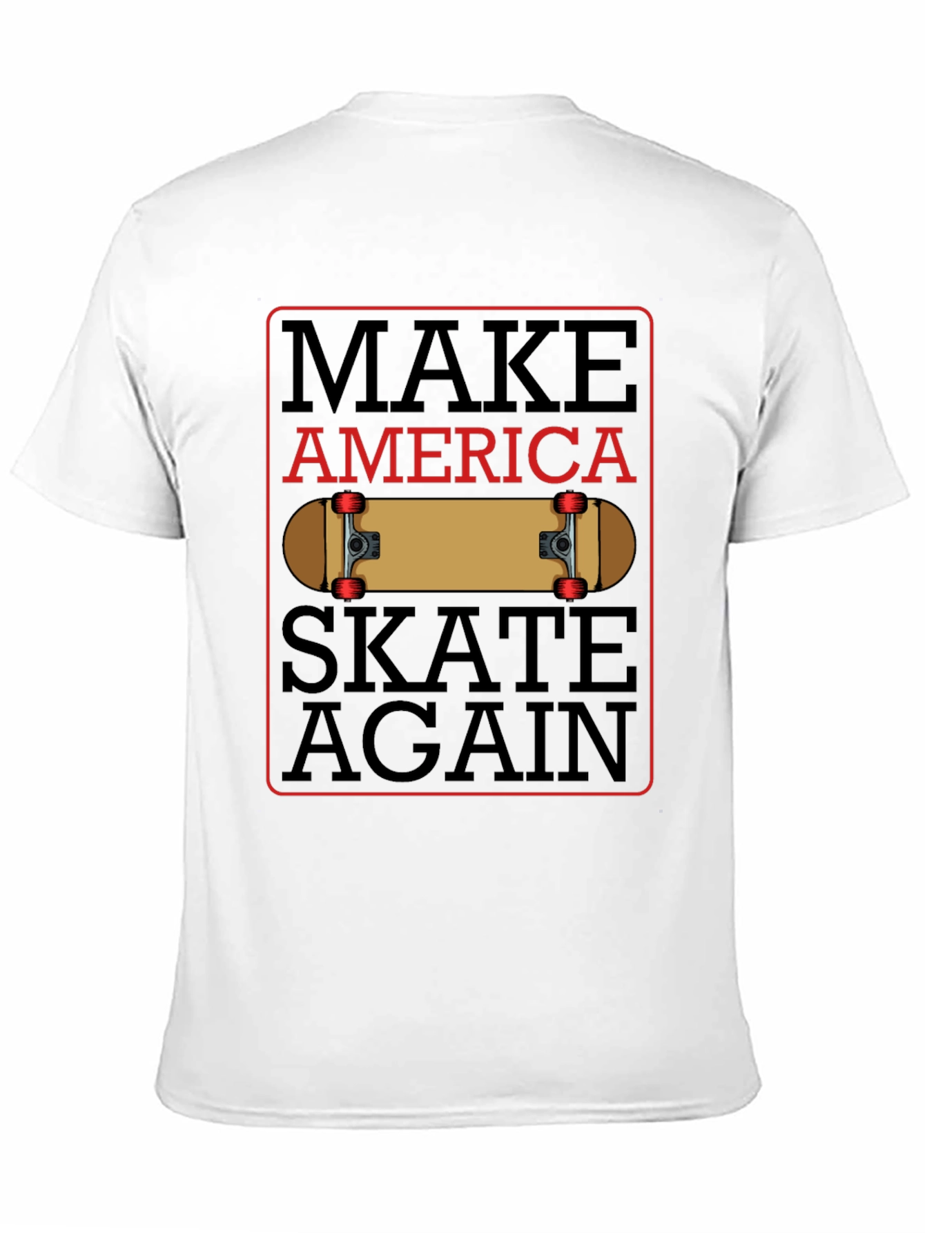 Make America Skate Again T-Shirt