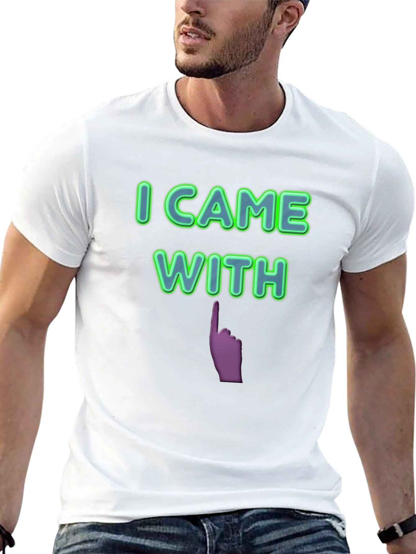 I Came With Funny Graphic T-Shirt