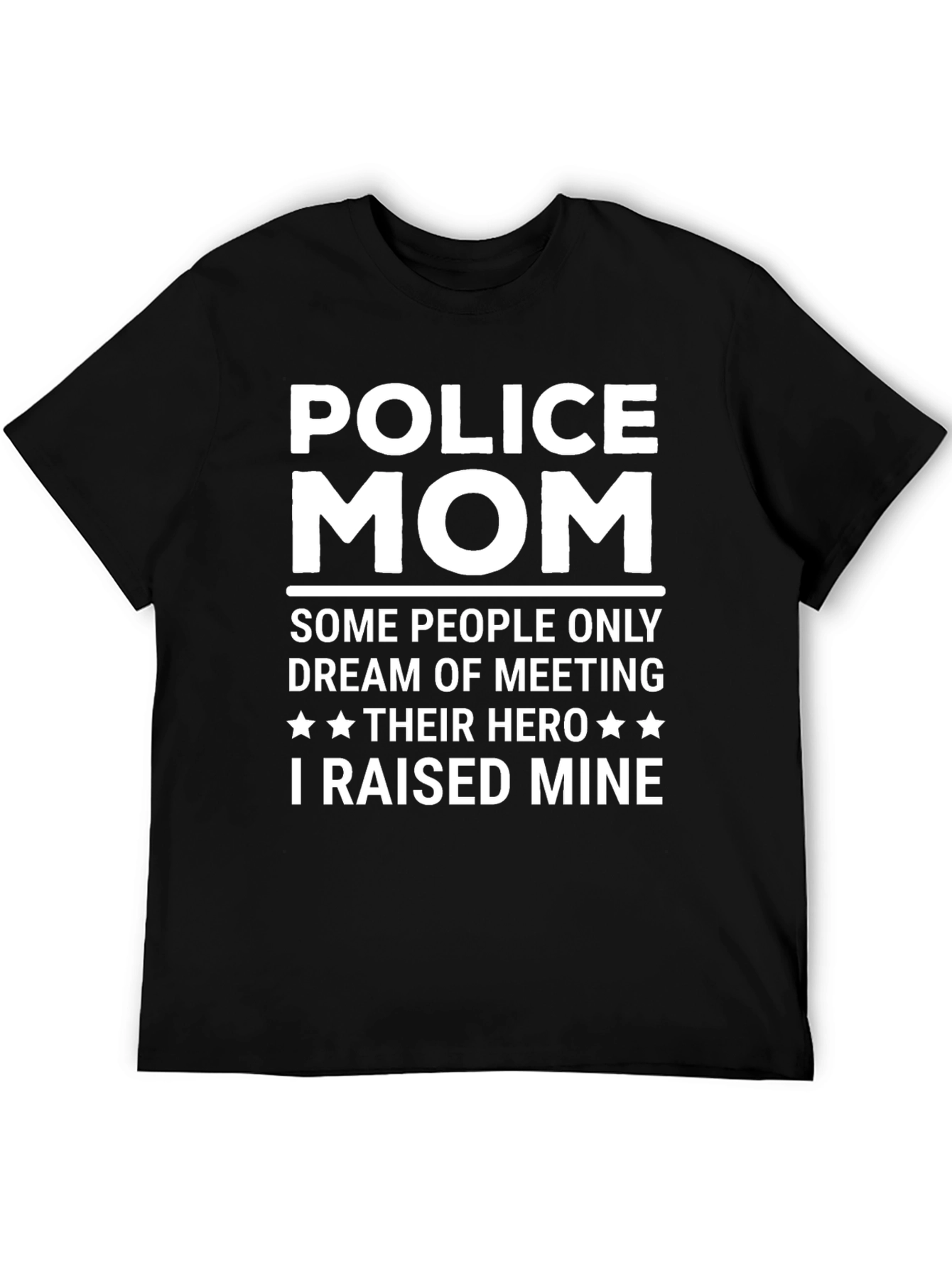 Police Mom T-Shirt - Hero Raised Tee