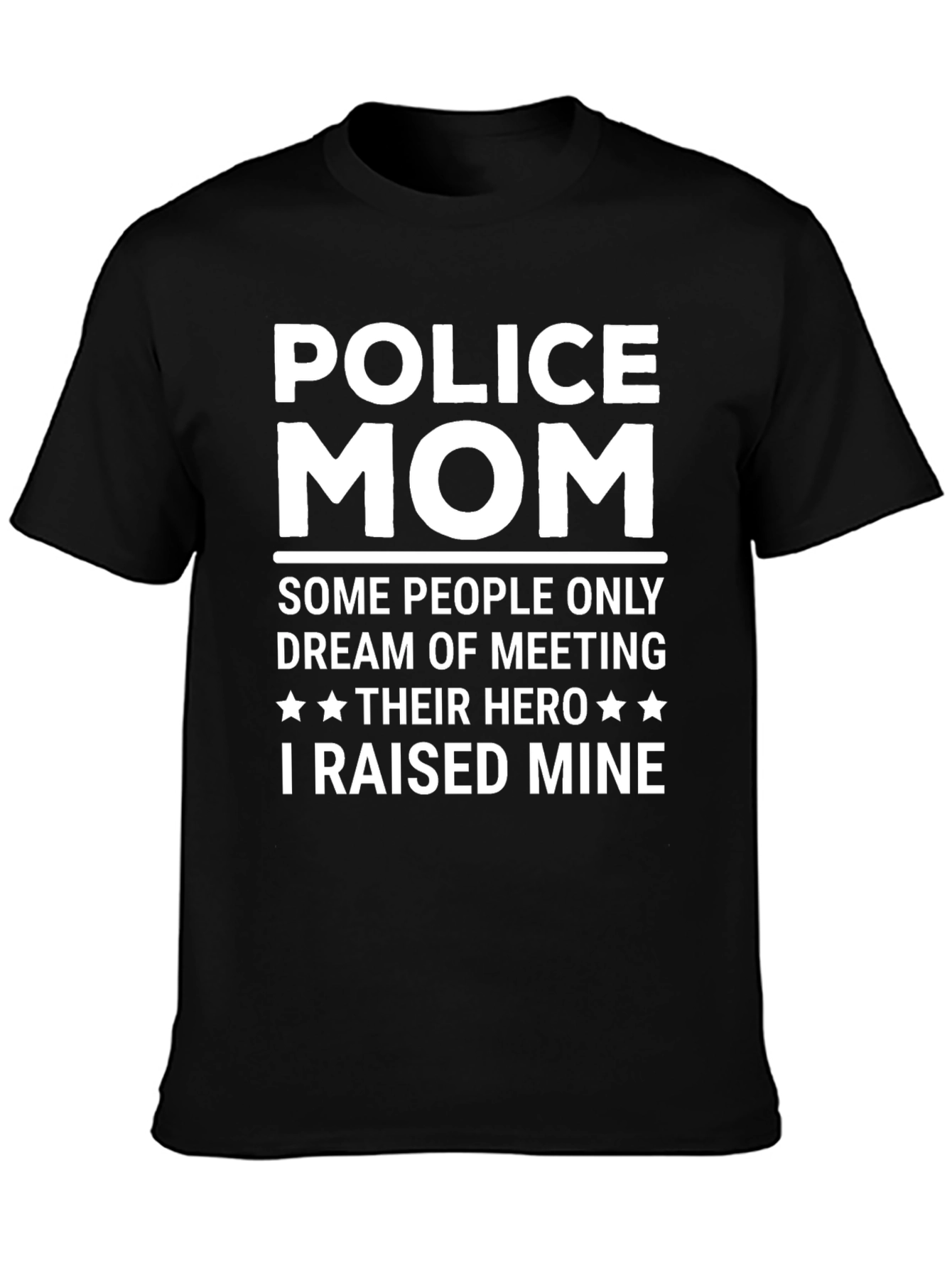 Police Mom T-Shirt - Hero Raised Tee