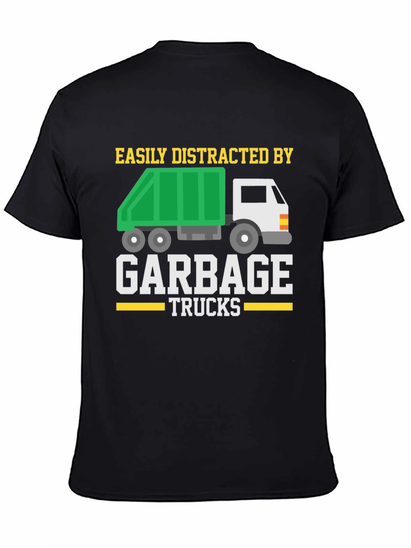 Easily Distracted by Garbage Trucks T-Shirt