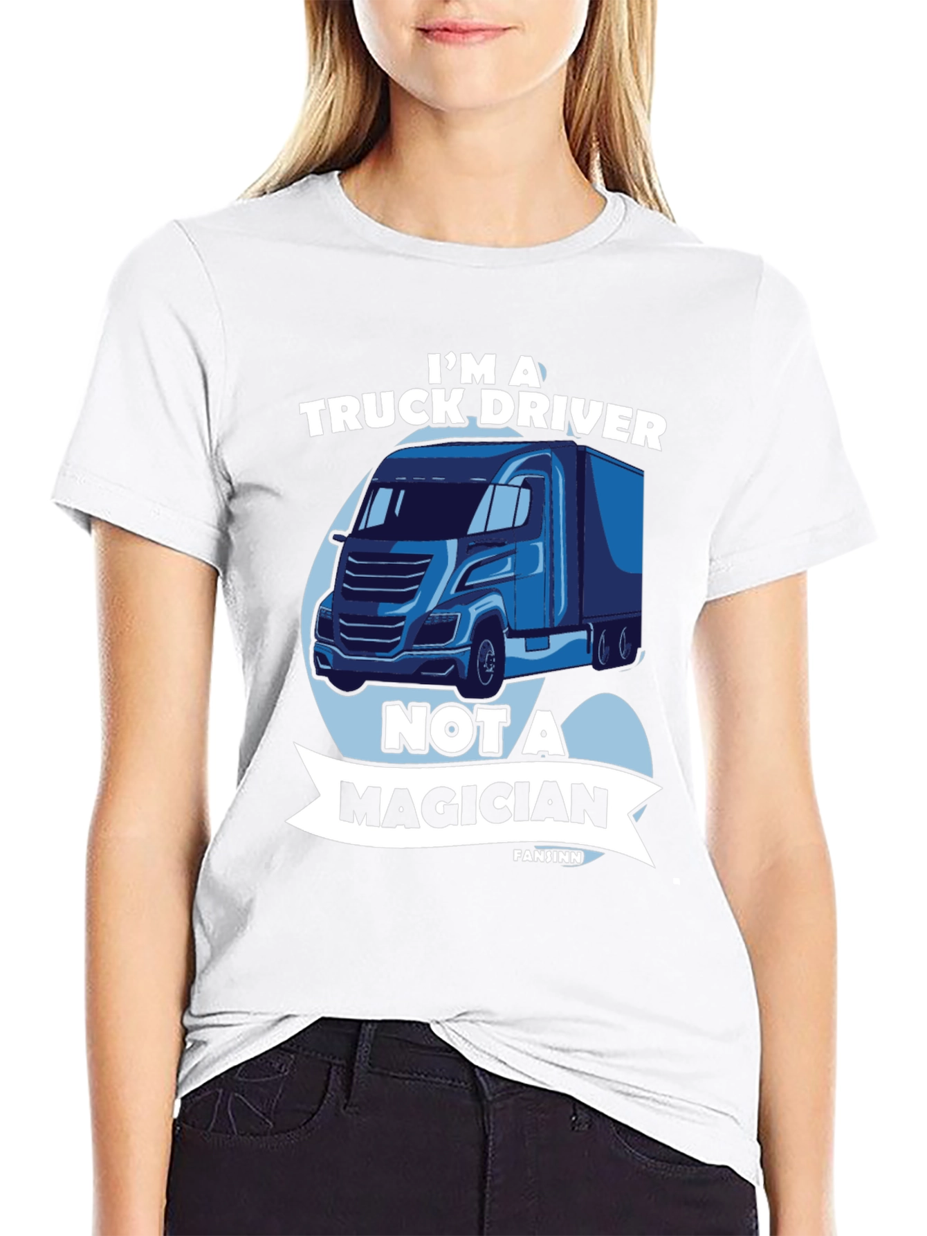 Truck Driver T-Shirt - Not a Magician Tee