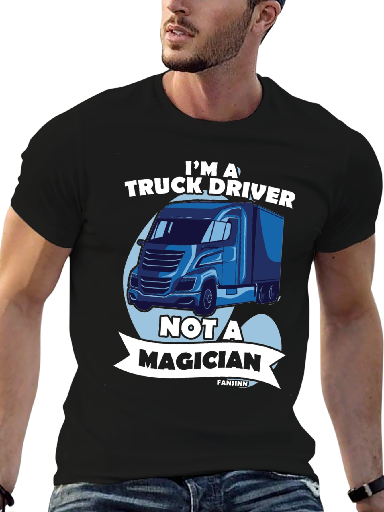 Truck Driver T-Shirt - Not a Magician Tee