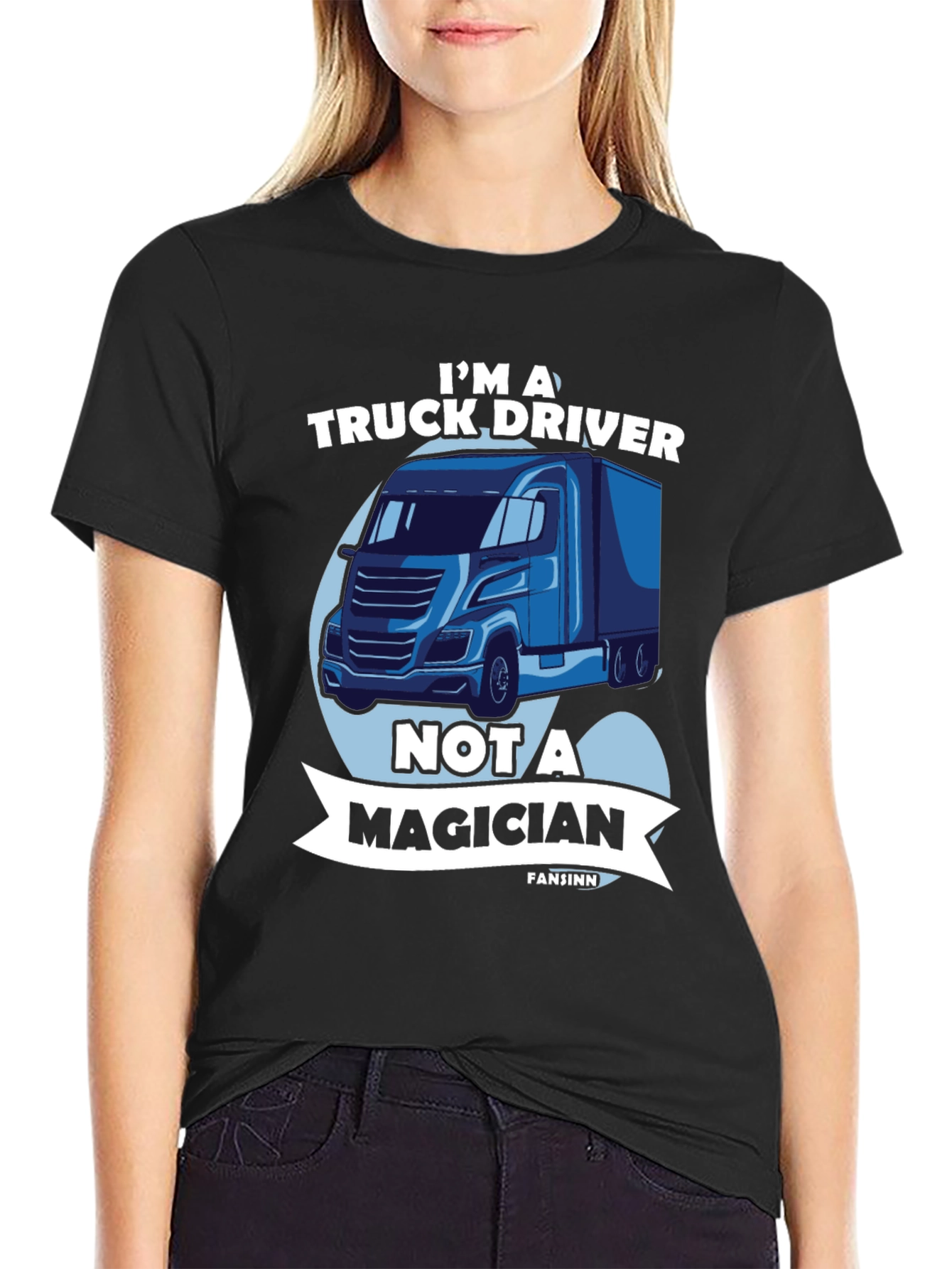 Truck Driver T-Shirt - Not a Magician Tee