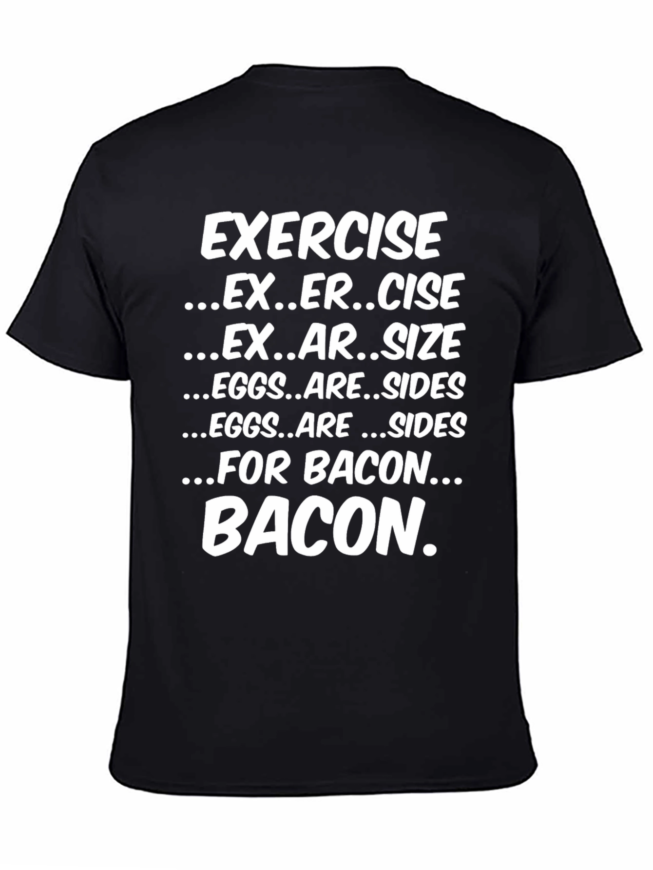 Funny Exercise Bacon T-Shirt - Foodie Tee