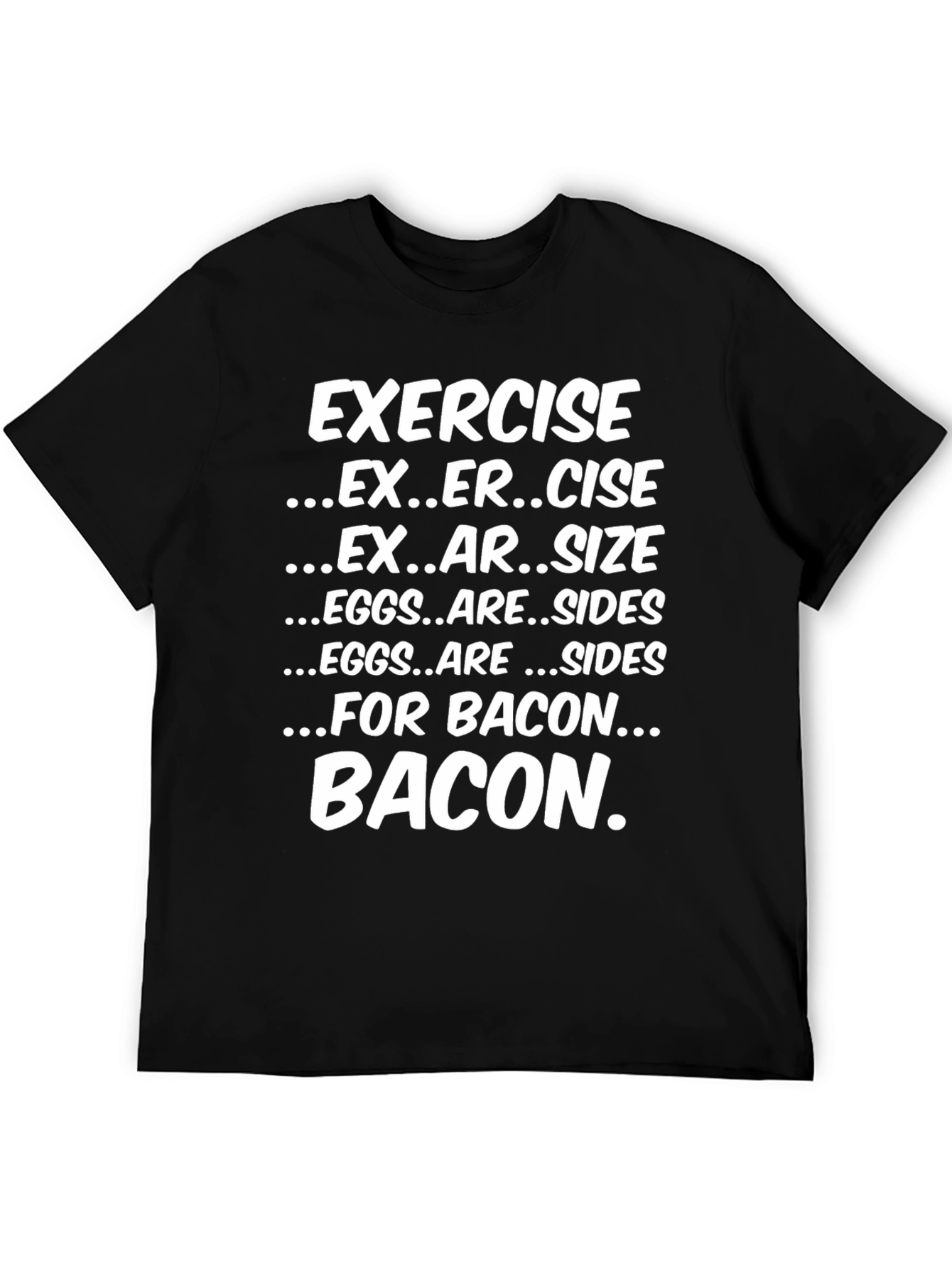 Funny Exercise Bacon T-Shirt - Foodie Tee