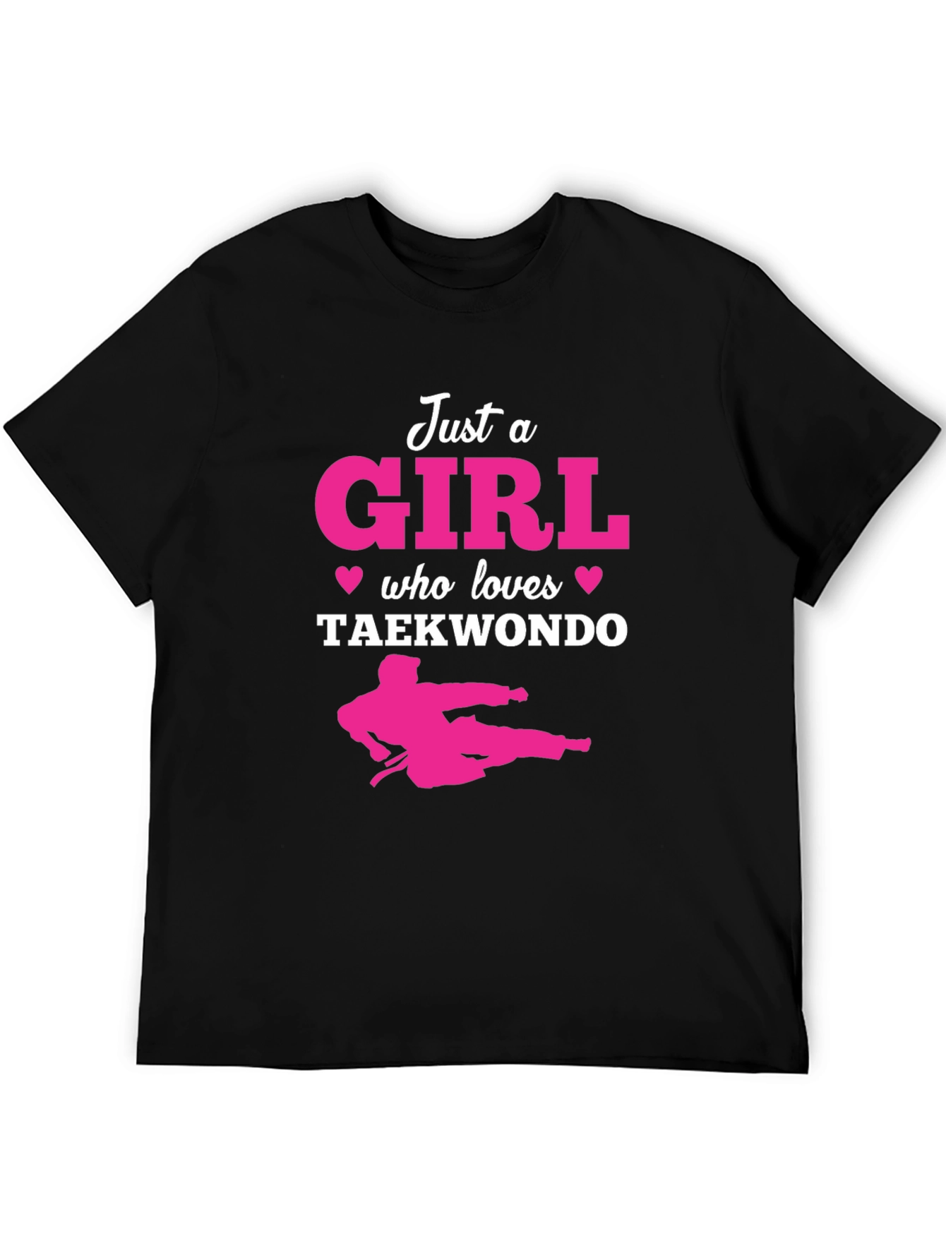 Just a Girl Who Loves Taekwondo T-Shirt