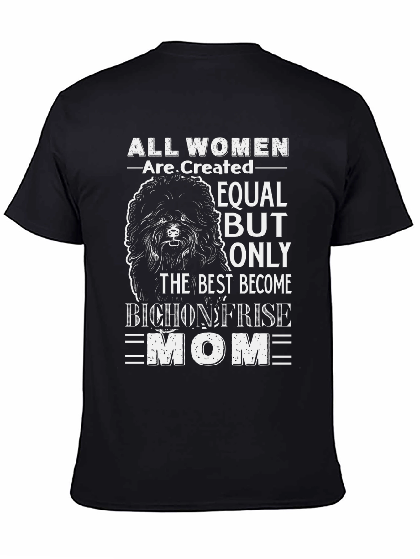 Bichon Frise Mom T-Shirt - Dog Lover Gift