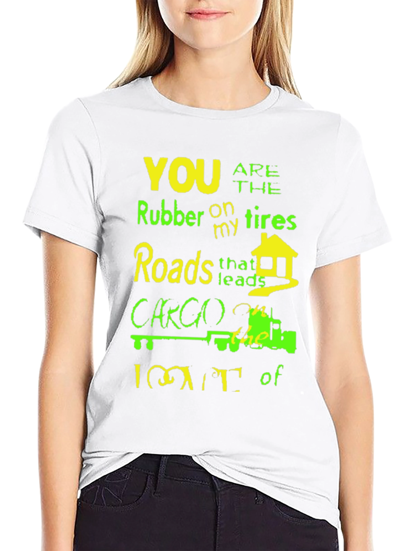 Humorous Trucker T-Shirt - Rubber on My Tires