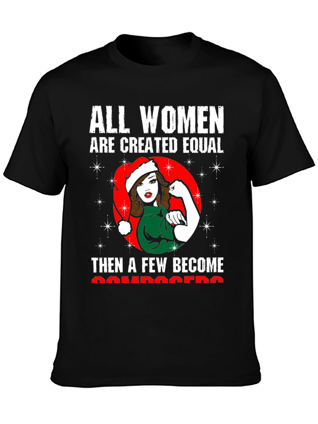 All Women Are Created Equal-Christmas T-Shirt