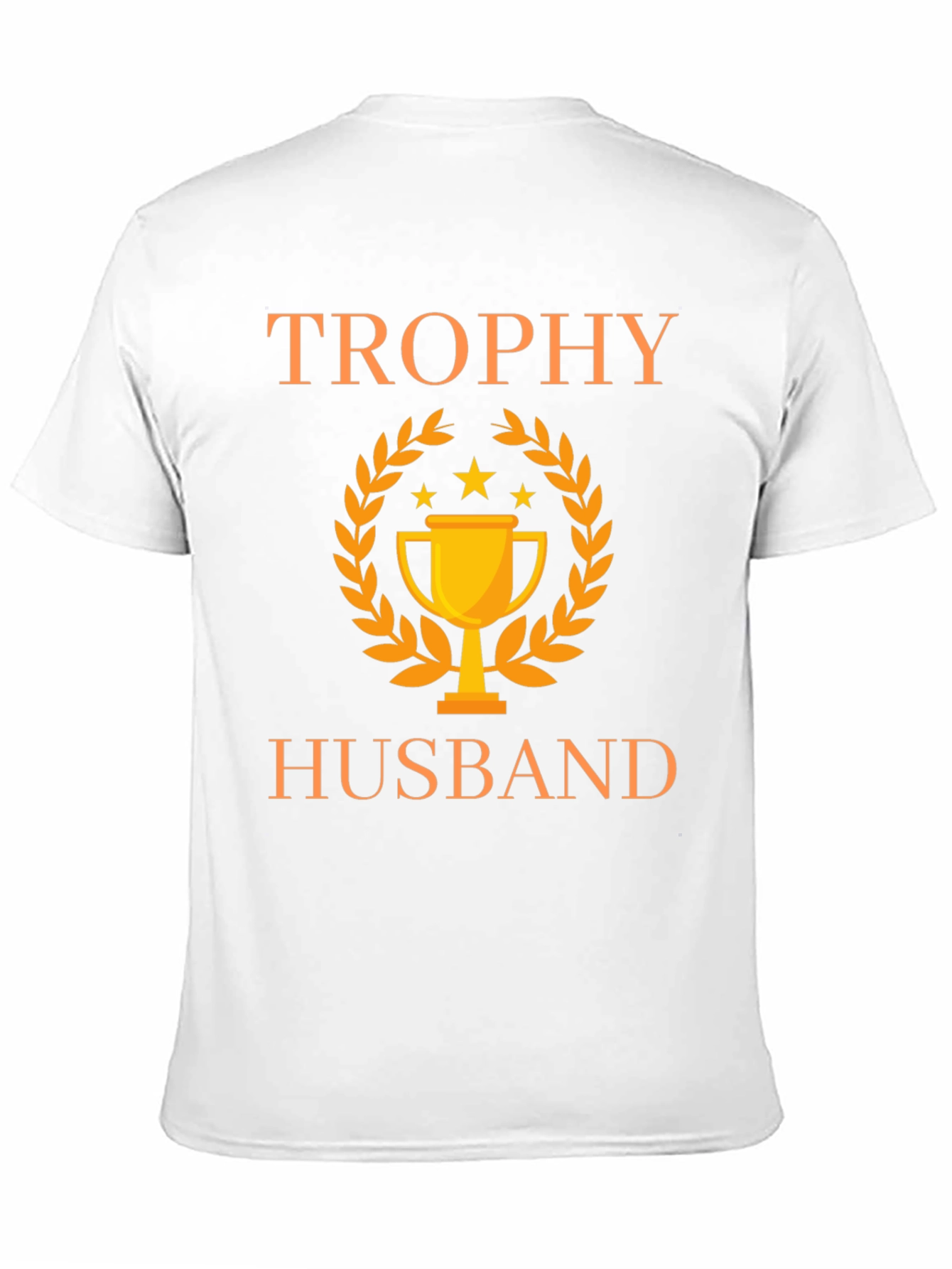 Trophy Husband Graphic Tee - Perfect Gift