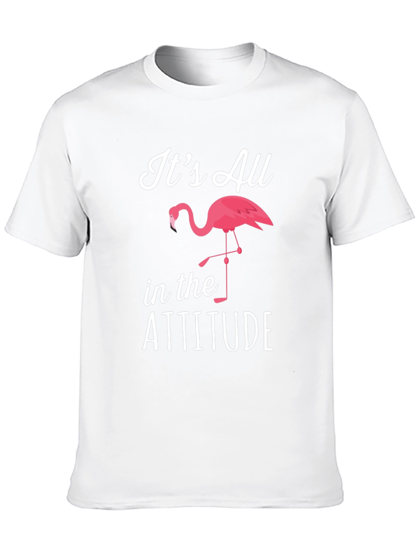 Its All in the Attitude Flamingo Graphic T-Shirt
