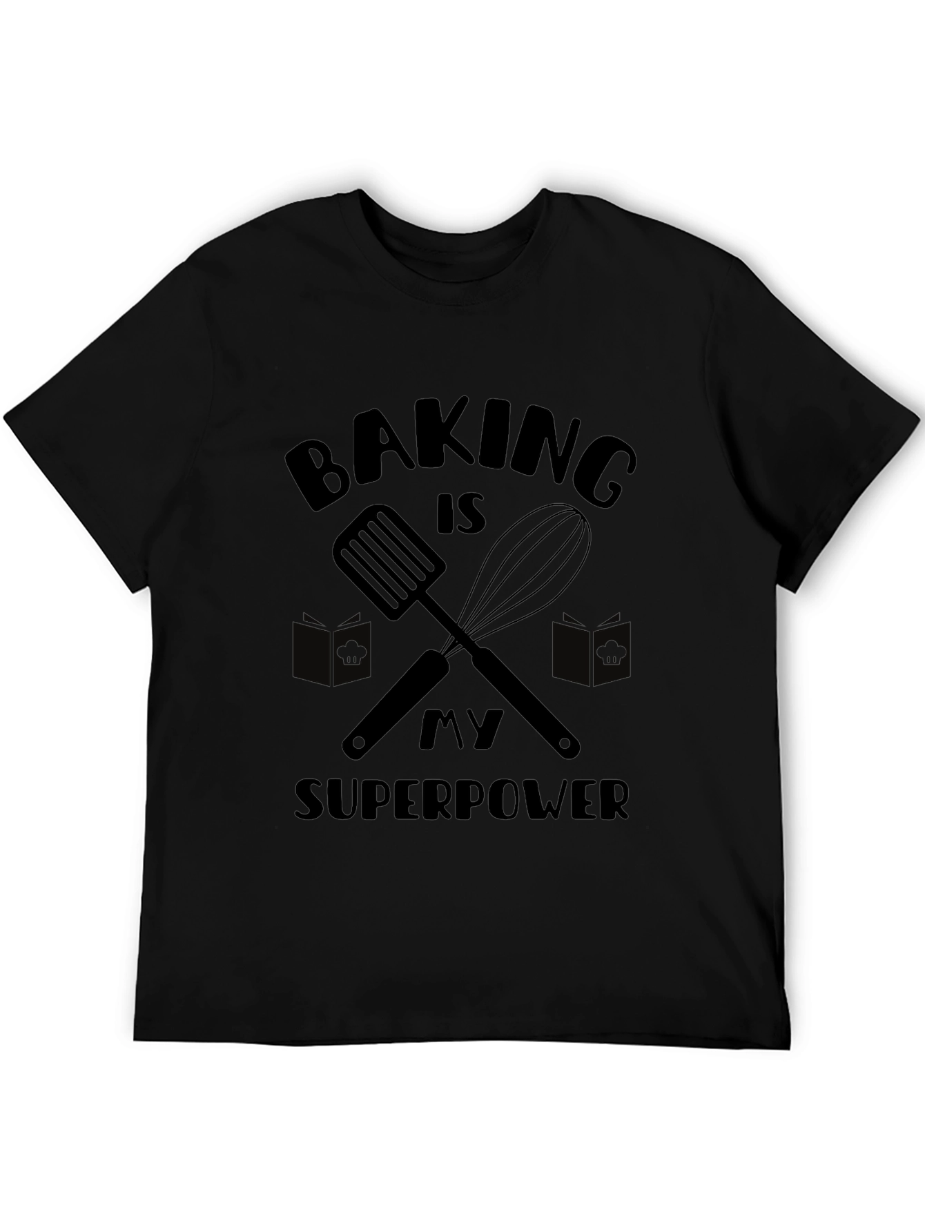 Baking is My Superpower Graphic T-Shirt