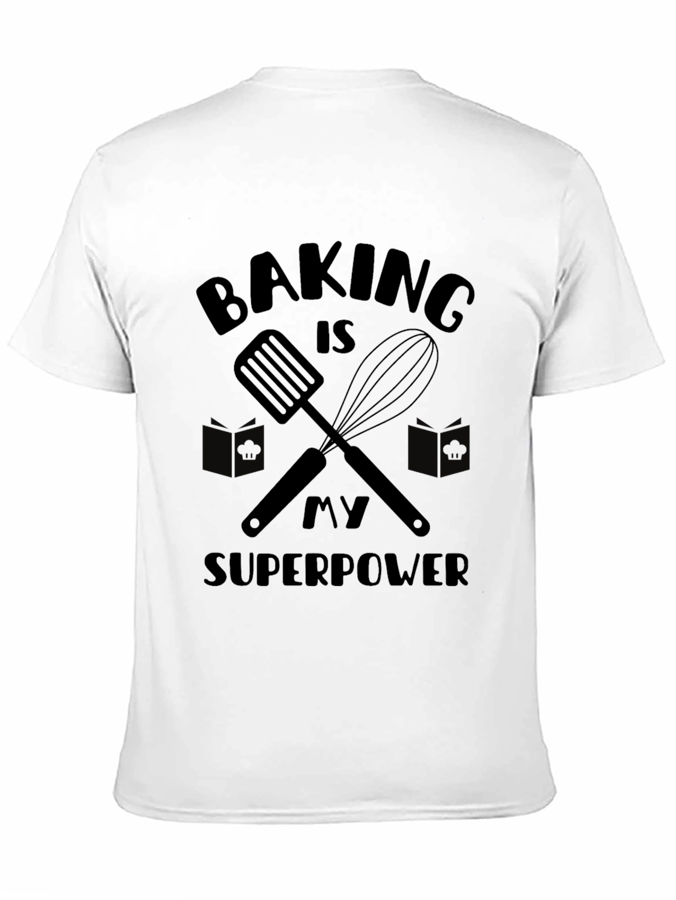 Baking is My Superpower Graphic T-Shirt