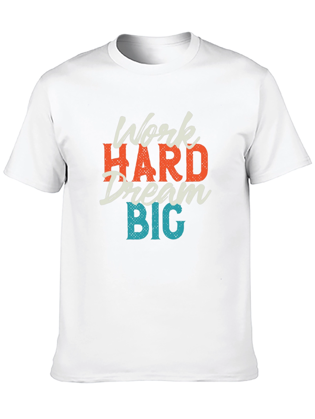 Work Hard Dream Big Graphic T-Shirt