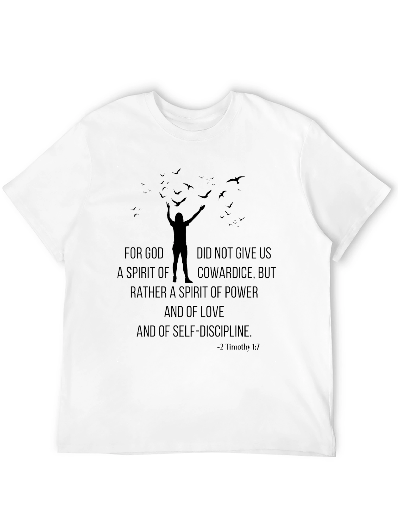Motivational T-Shirt: 2 Timothy 1:7 Power Love Self-Discipline