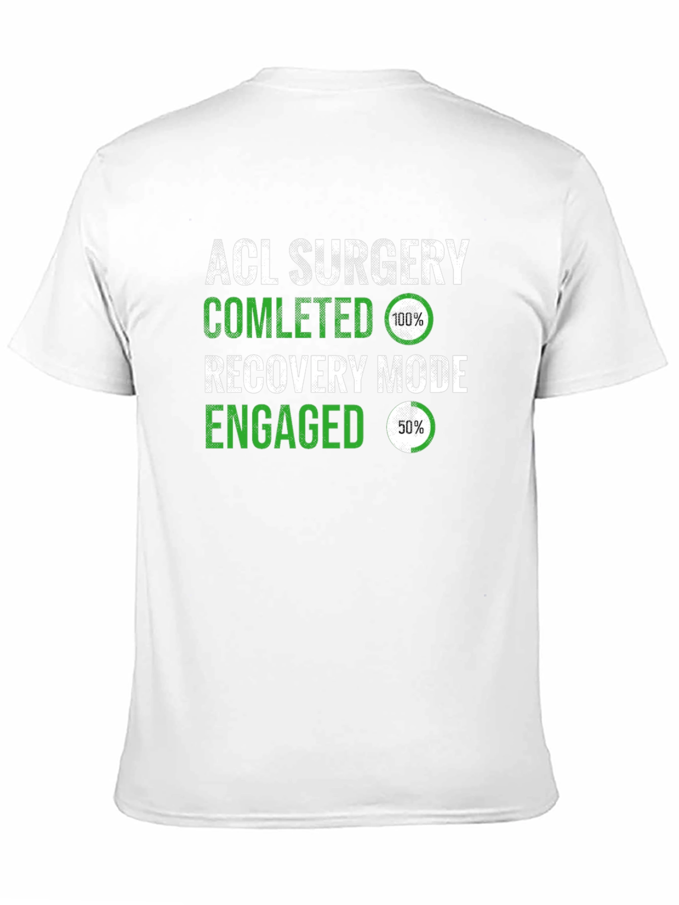 ACL Surgery Recovery Mode T-Shirt