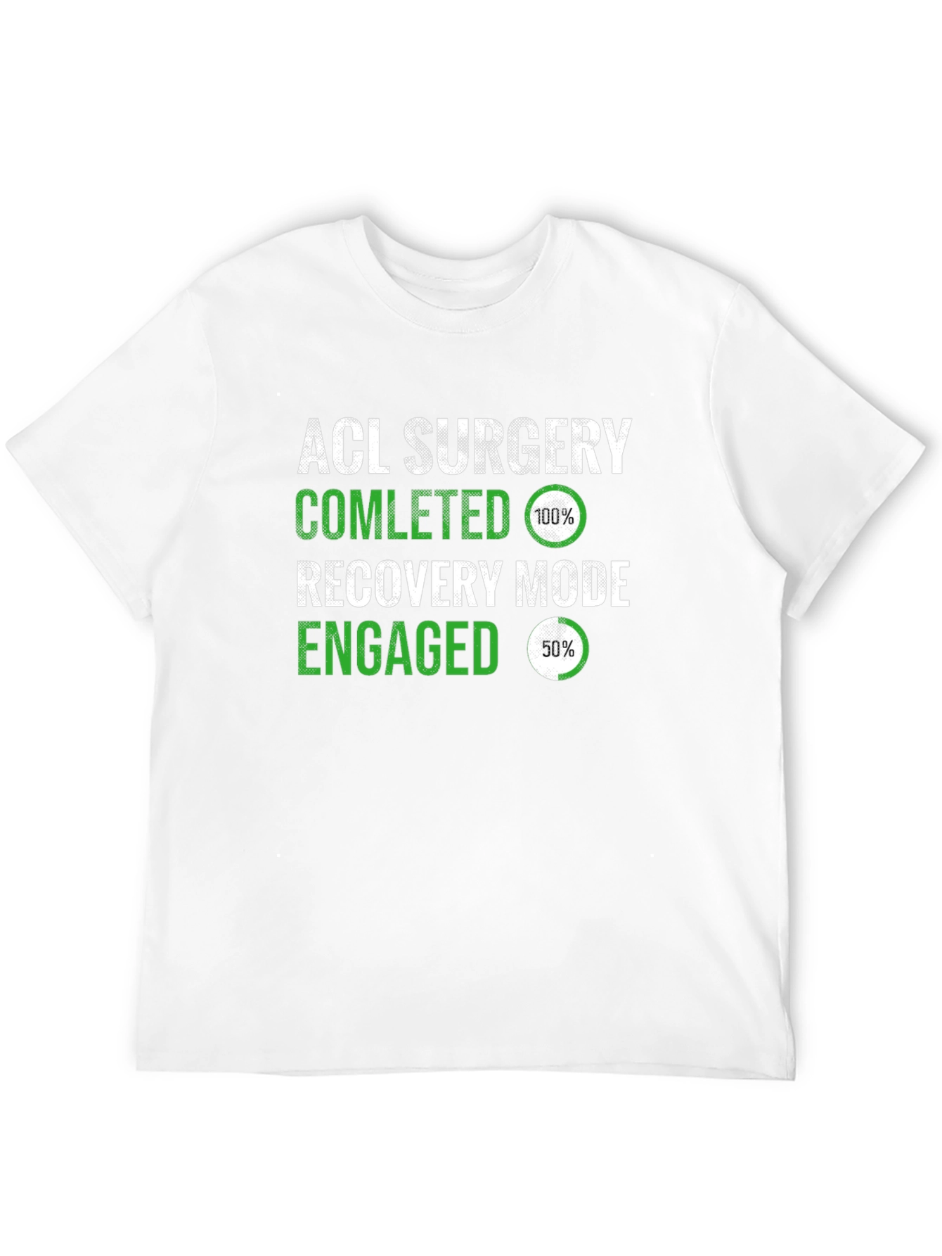 ACL Surgery Recovery Mode T-Shirt