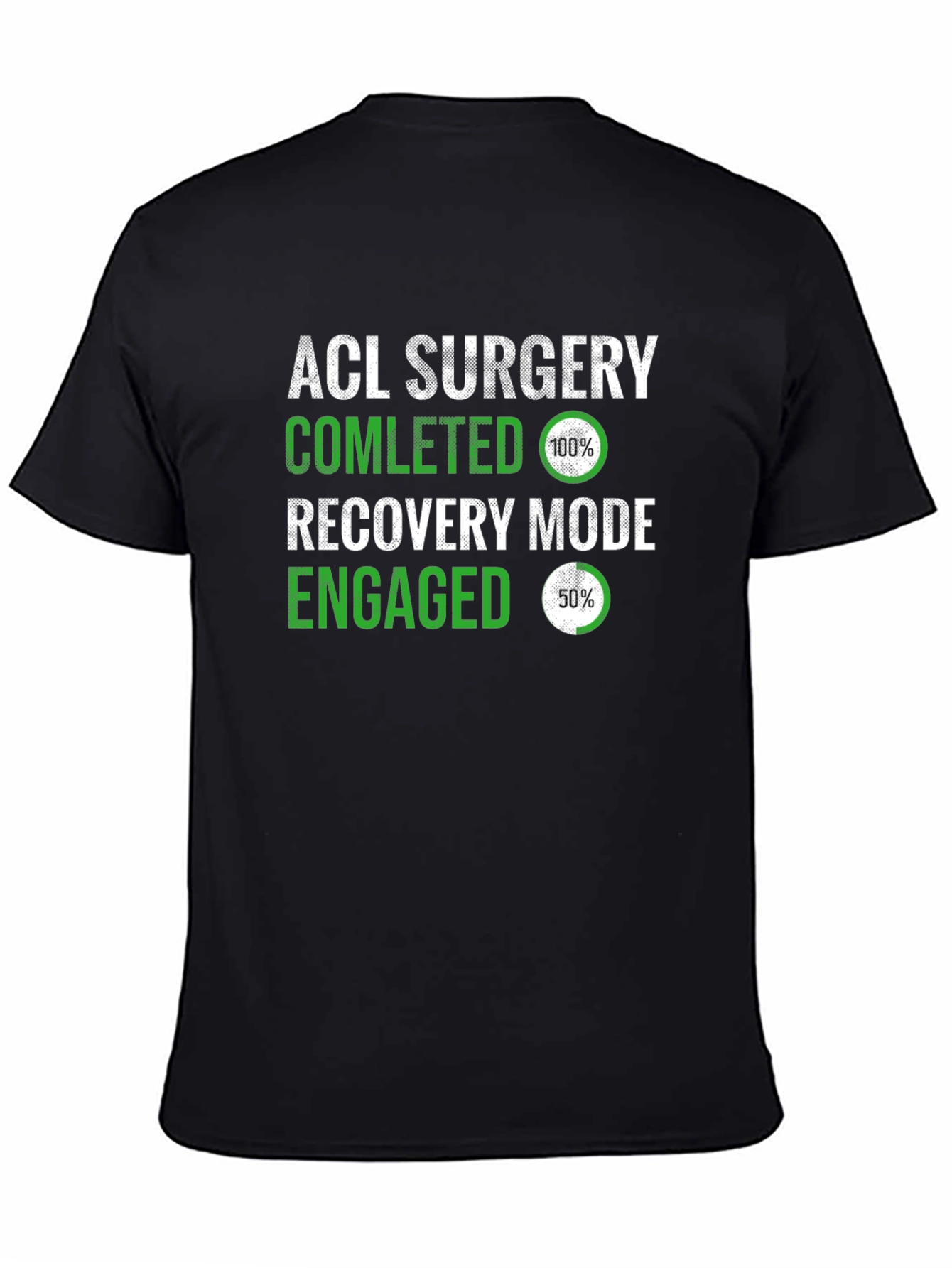 ACL Surgery Recovery Mode T-Shirt
