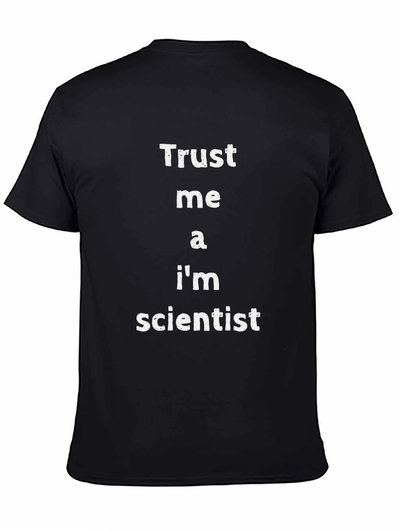 Trust Me Im a Scientist Black T-Shirt