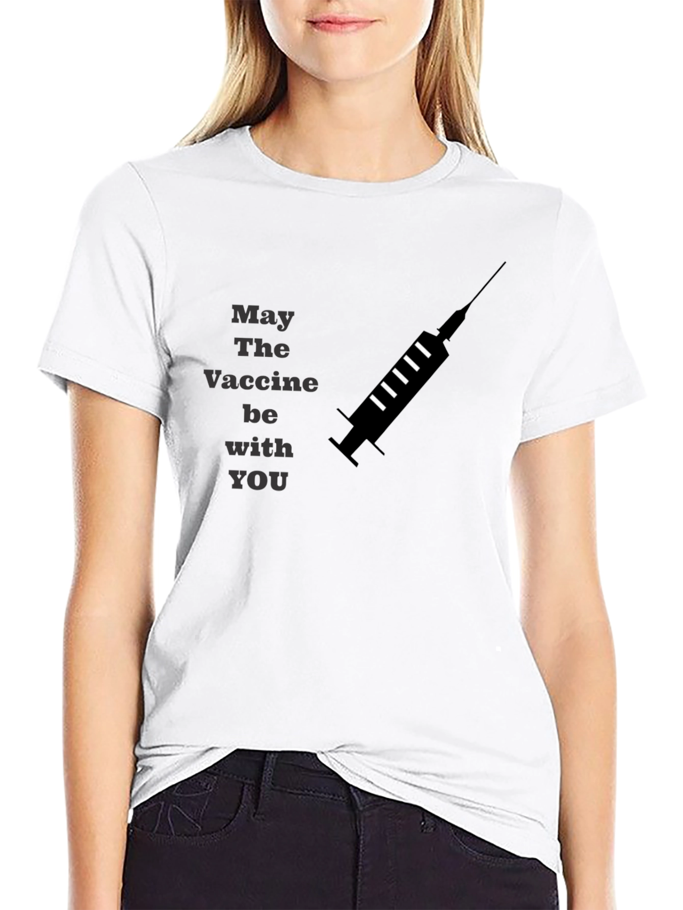 May The Vaccine Be With You T-Shirt