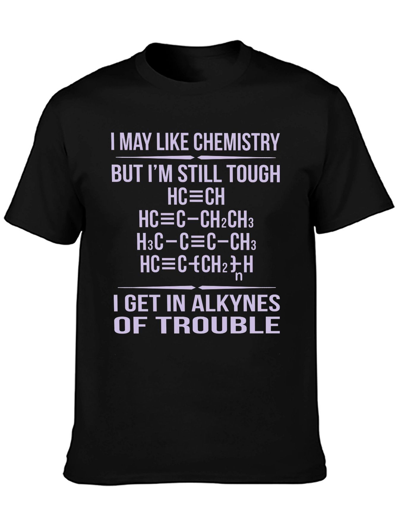 Chemistry Pun T-Shirt - Alkyne Trouble