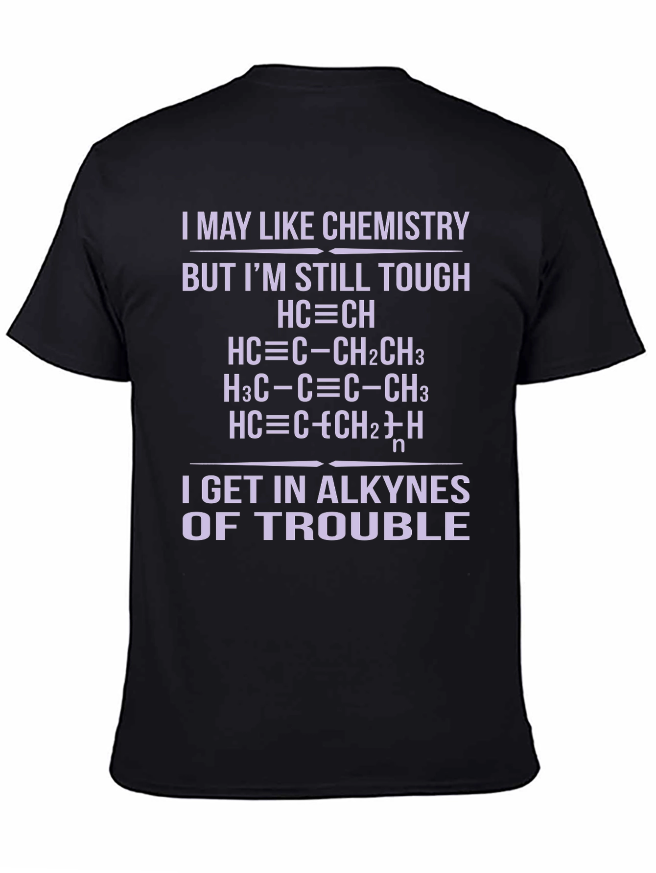 Chemistry Pun T-Shirt - Alkyne Trouble